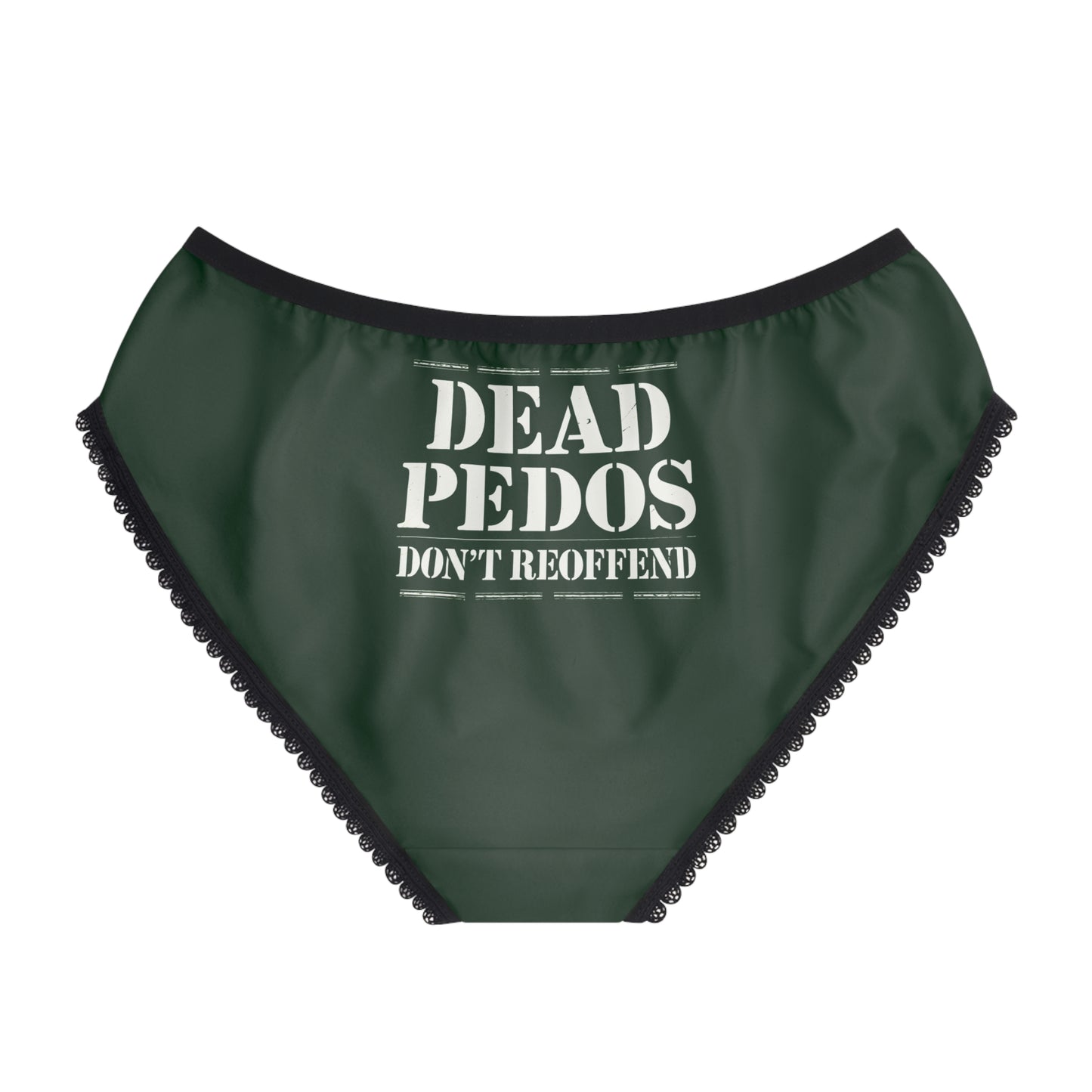 "Dead Pedos Don't Re-Offend", Women's Briefs (Monsoon Green)