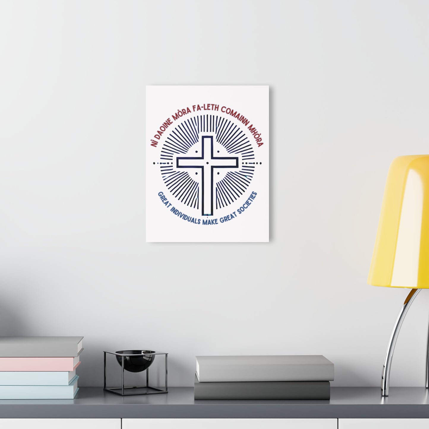 "Great Individuals Make Great Societies" #01, Acrylic Wall Prints (French Cleat Hanging)