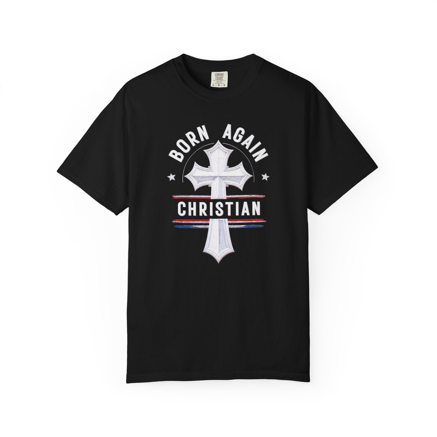 "Born Again Christian" #04, Unisex T-shirt