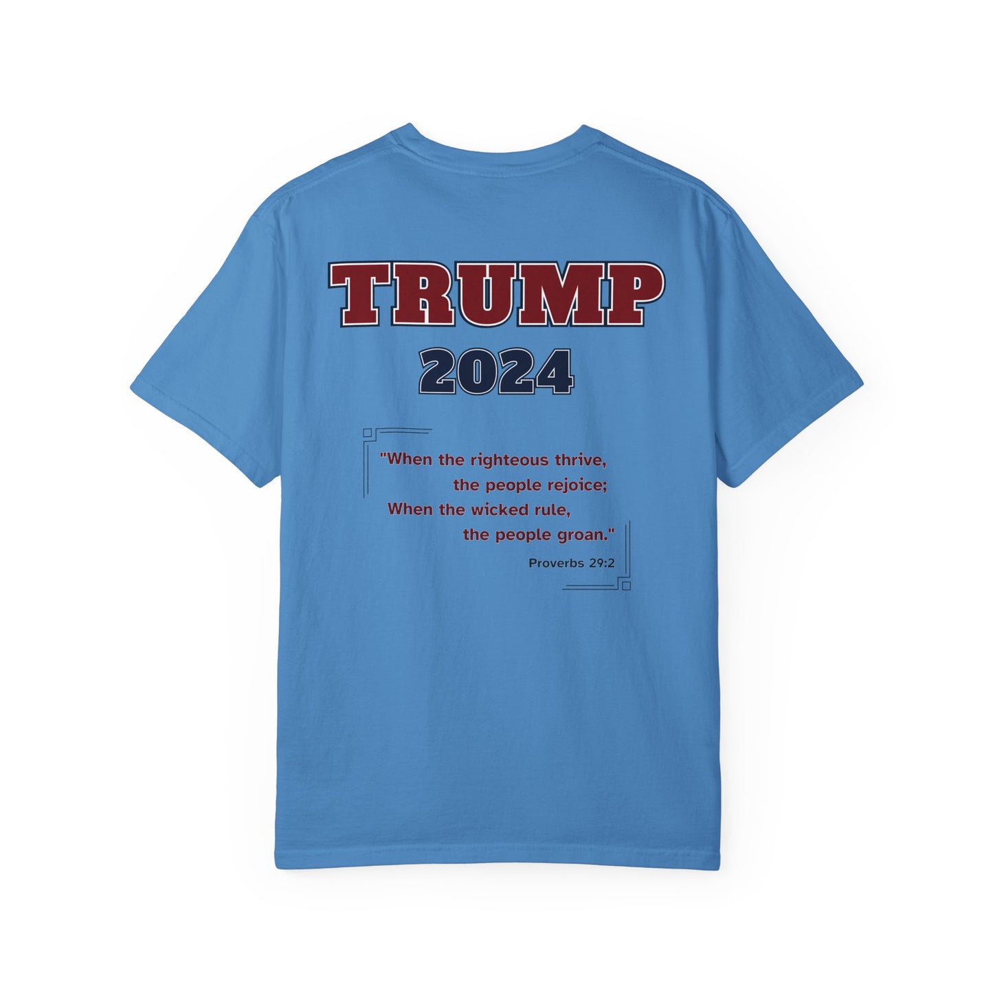 "Trump 2024 - Proverbs 29:2", Unisex T-shirt - Historical Collectible