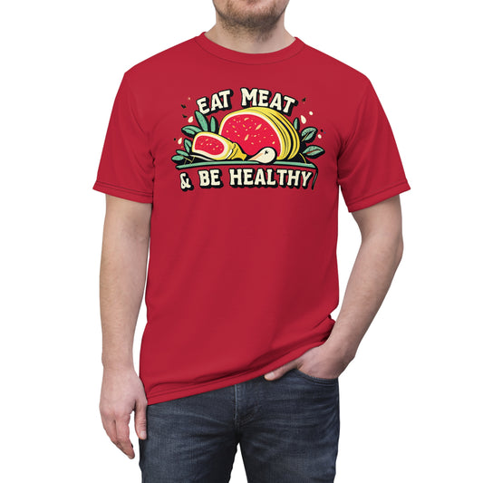 "Eat Meat & Be Healthy", Unisex T-shirt (Cardinal Red)