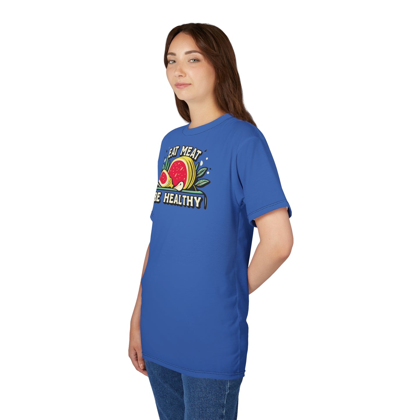 "Eat Meat & Be Healthy", Unisex T-shirt (Crayola Blue)