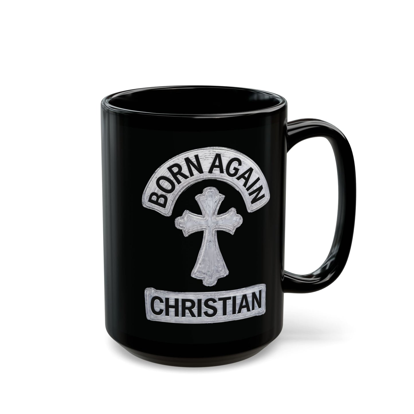 "Born Again Christian" #03, Black Mug (11oz & 15oz)