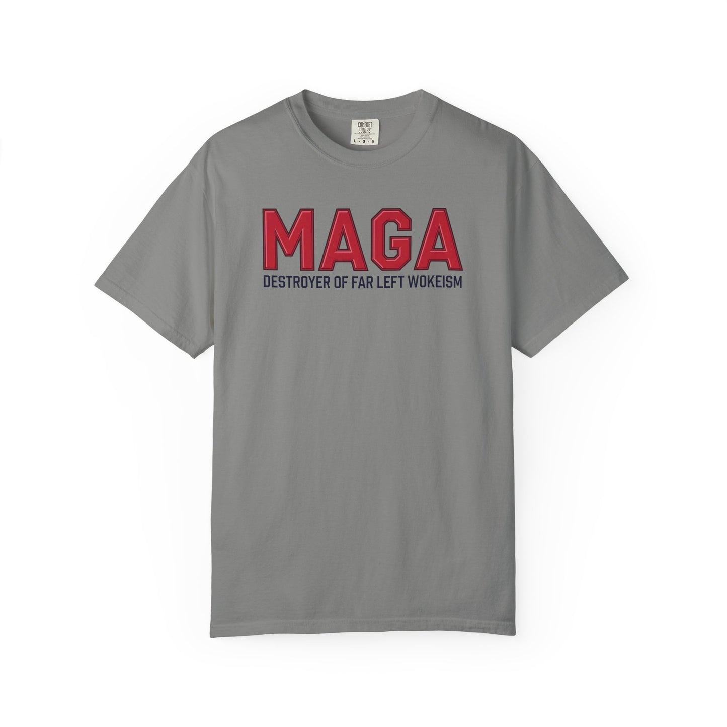 "MAGA - Destroyer of Far Left Wokeism", Unisex T-shirt