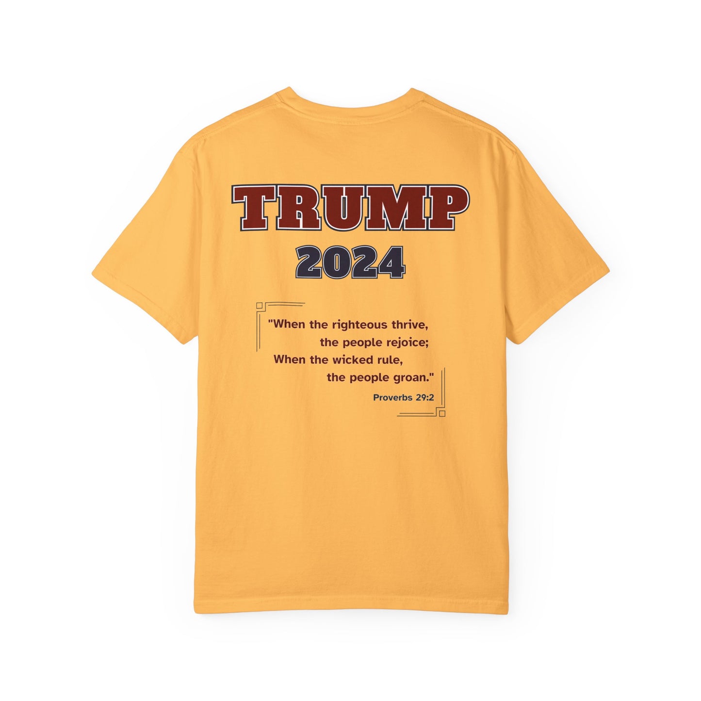 "Trump 2024 - Proverbs 29:2", Unisex T-shirt - Historical Collectible