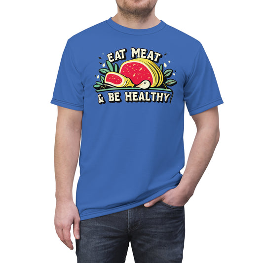 "Eat Meat & Be Healthy", Unisex T-shirt (Crayola Blue)