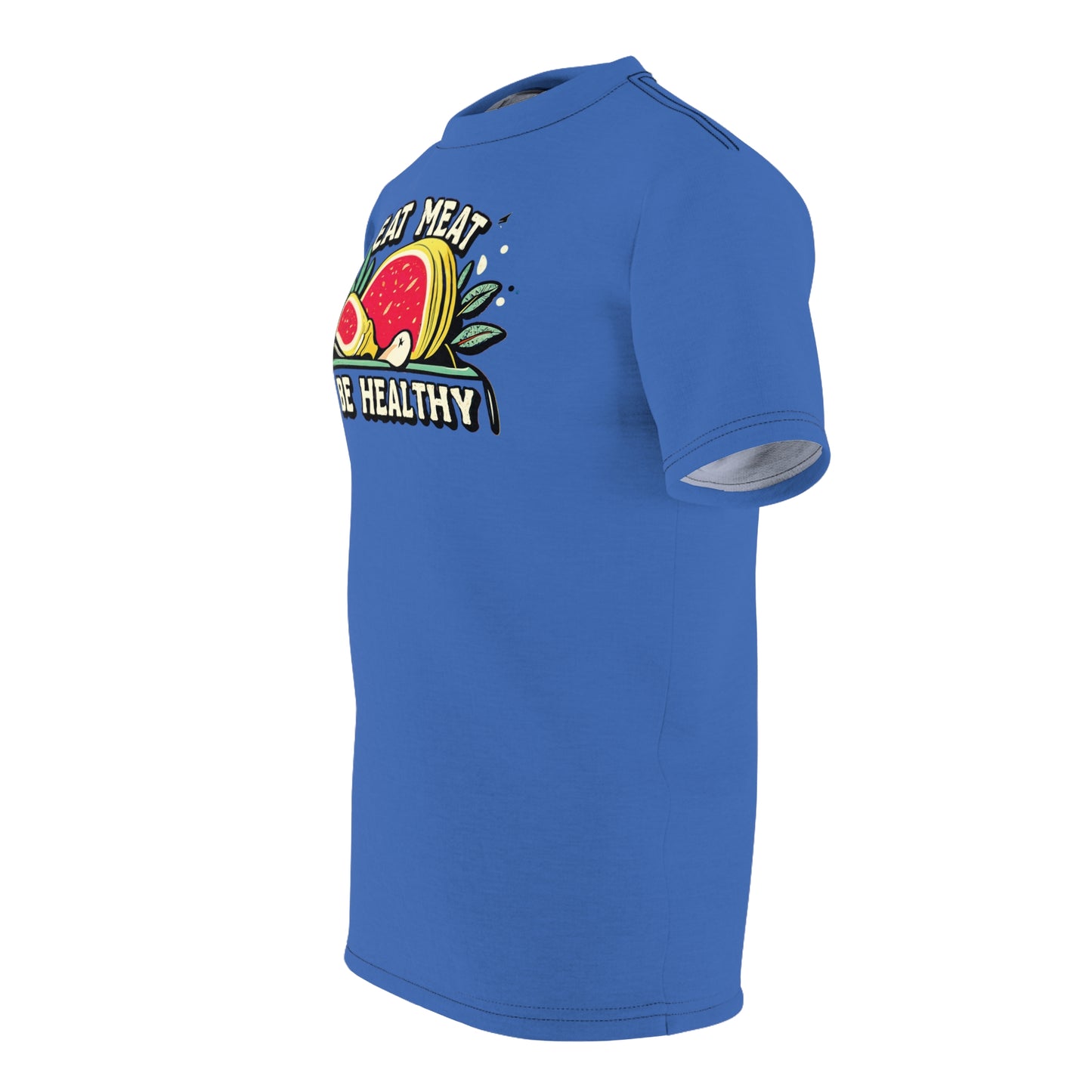 "Eat Meat & Be Healthy", Unisex T-shirt (Crayola Blue)