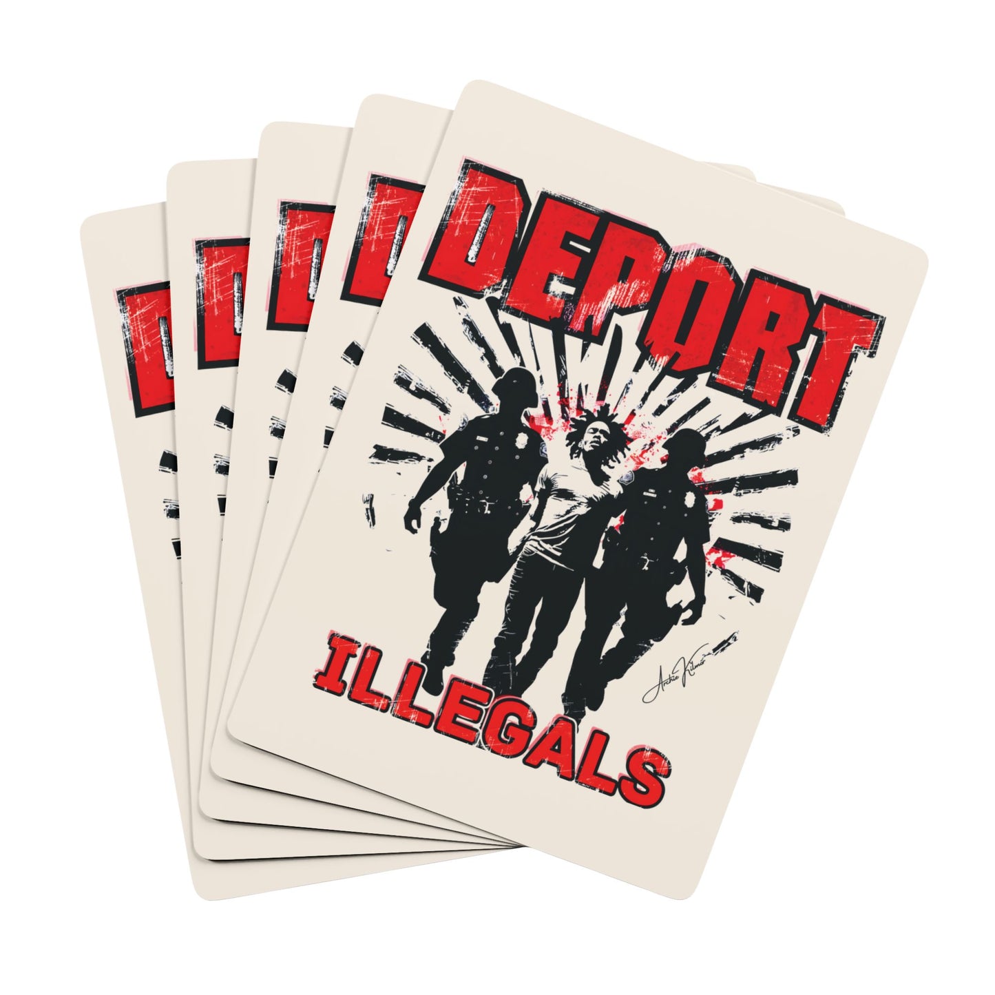 "Deport Illegals", Cultural Playing Cards (Cotton White)