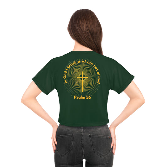 "Psalm 56 - In God I Trust and Am Not Afraid", Crop Tee (Monsoon Green)