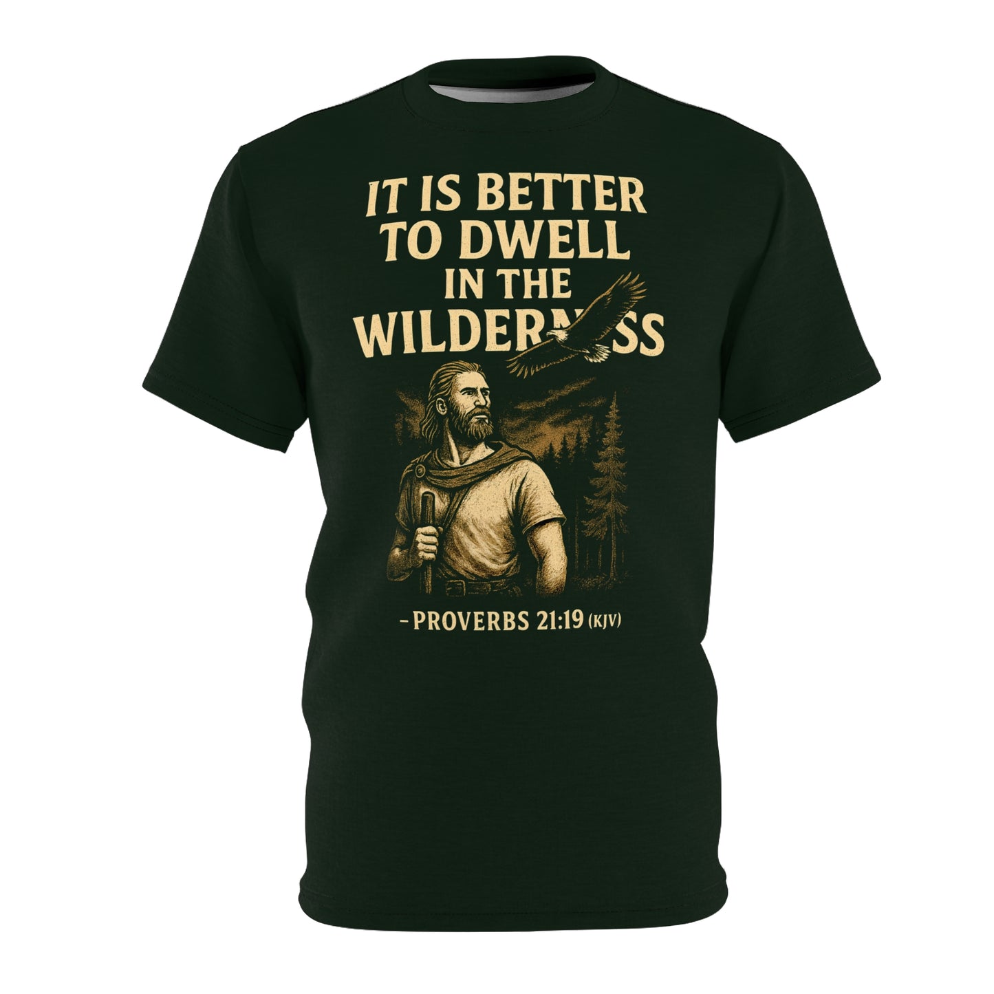 "Proverbs 21:19 (KJV)", Wearable Art Unisex T-shirt (Dark Woodland Green)