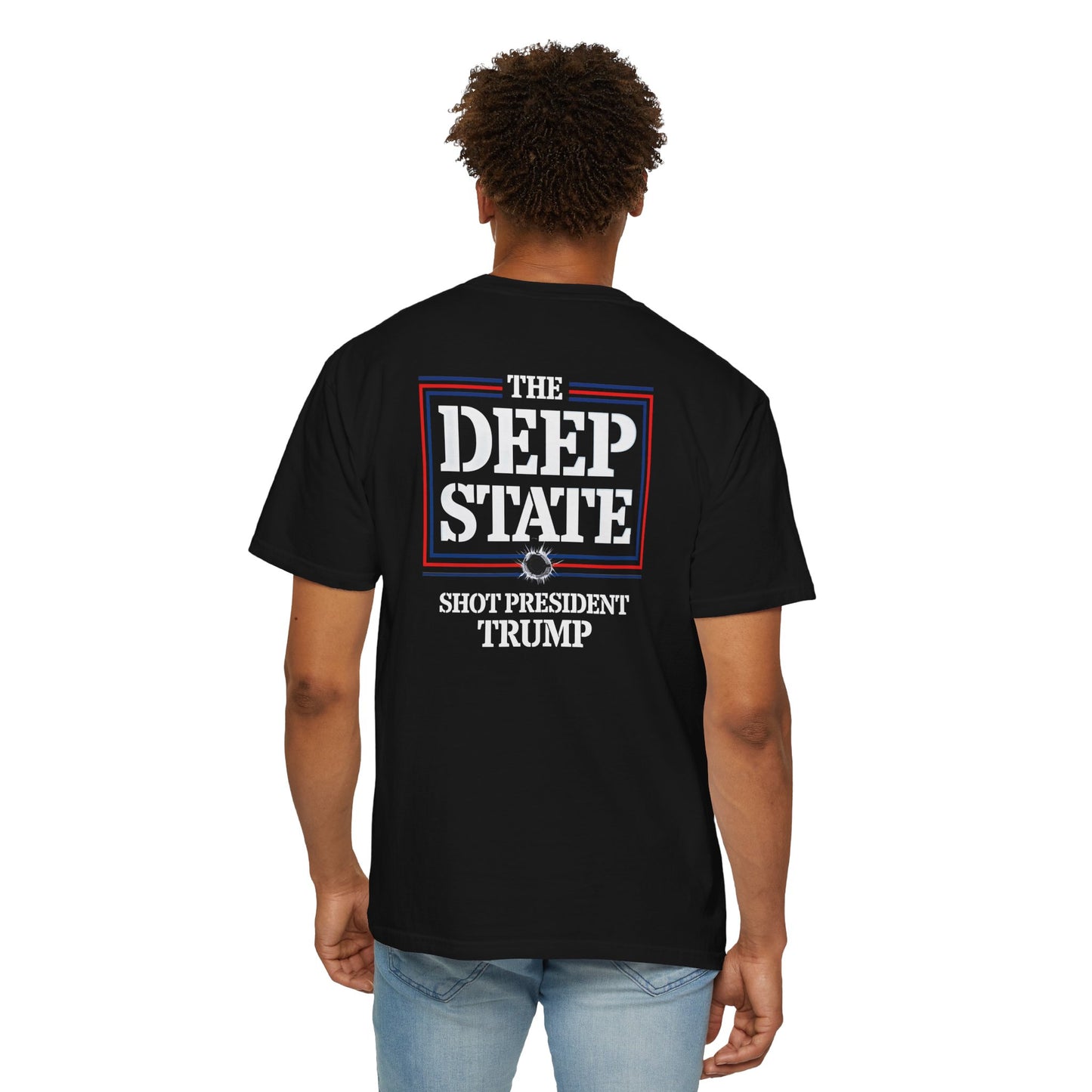 "The Deep State Shot President Trump" #01, Unisex T-shirt