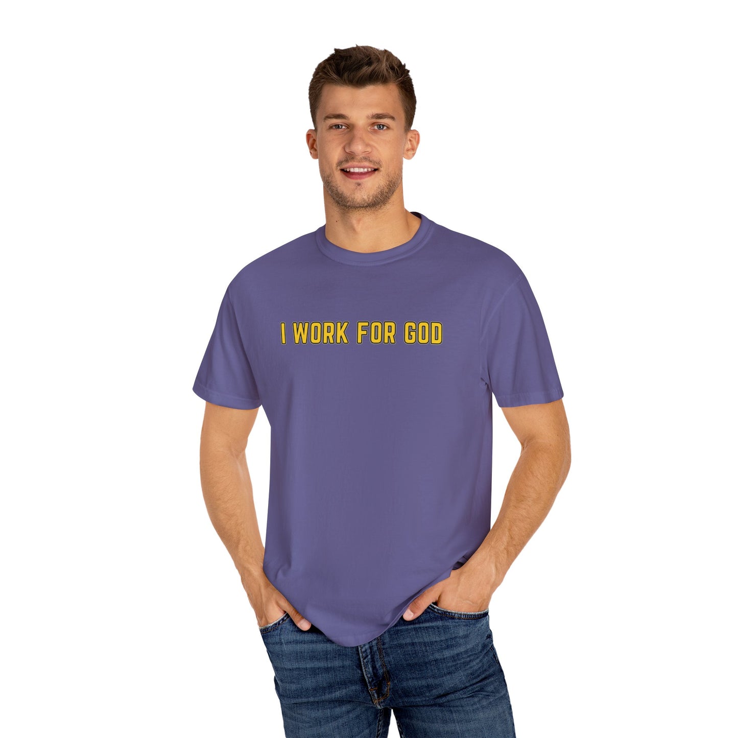 "I Work for God" Unisex T-shirt (Gold Font)
