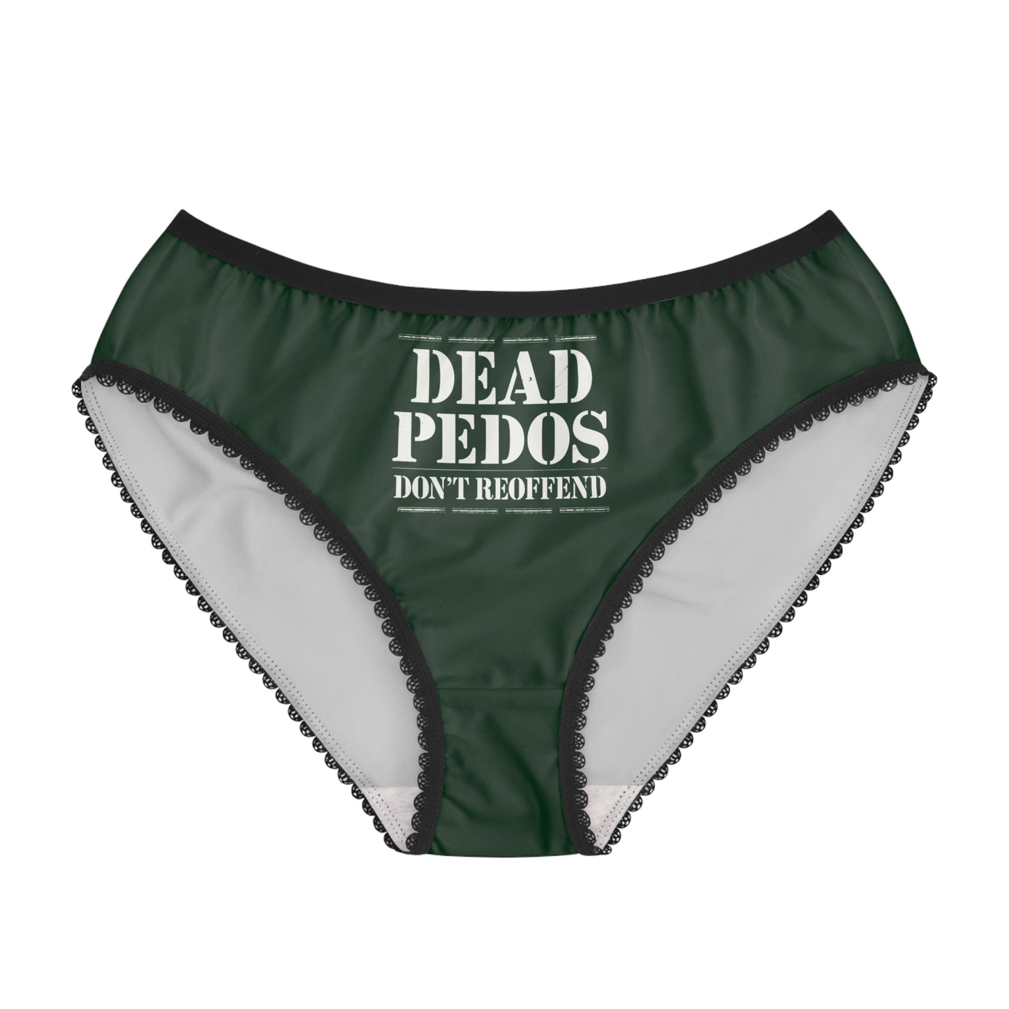 "Dead Pedos Don't Re-Offend", Women's Briefs (Monsoon Green)