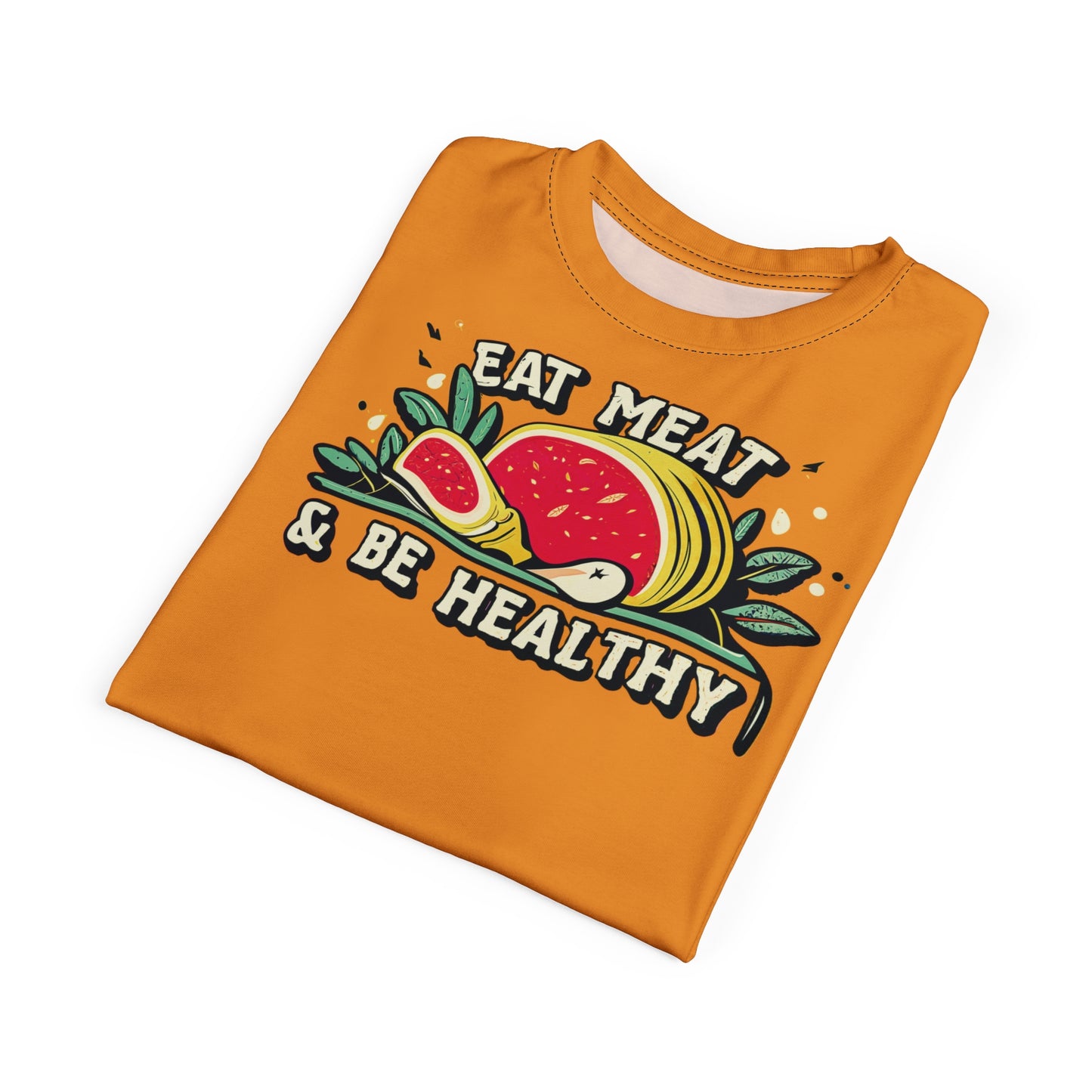 "Eat Meat & Be Healthy", Unisex T-shirt (Deep Saffron)