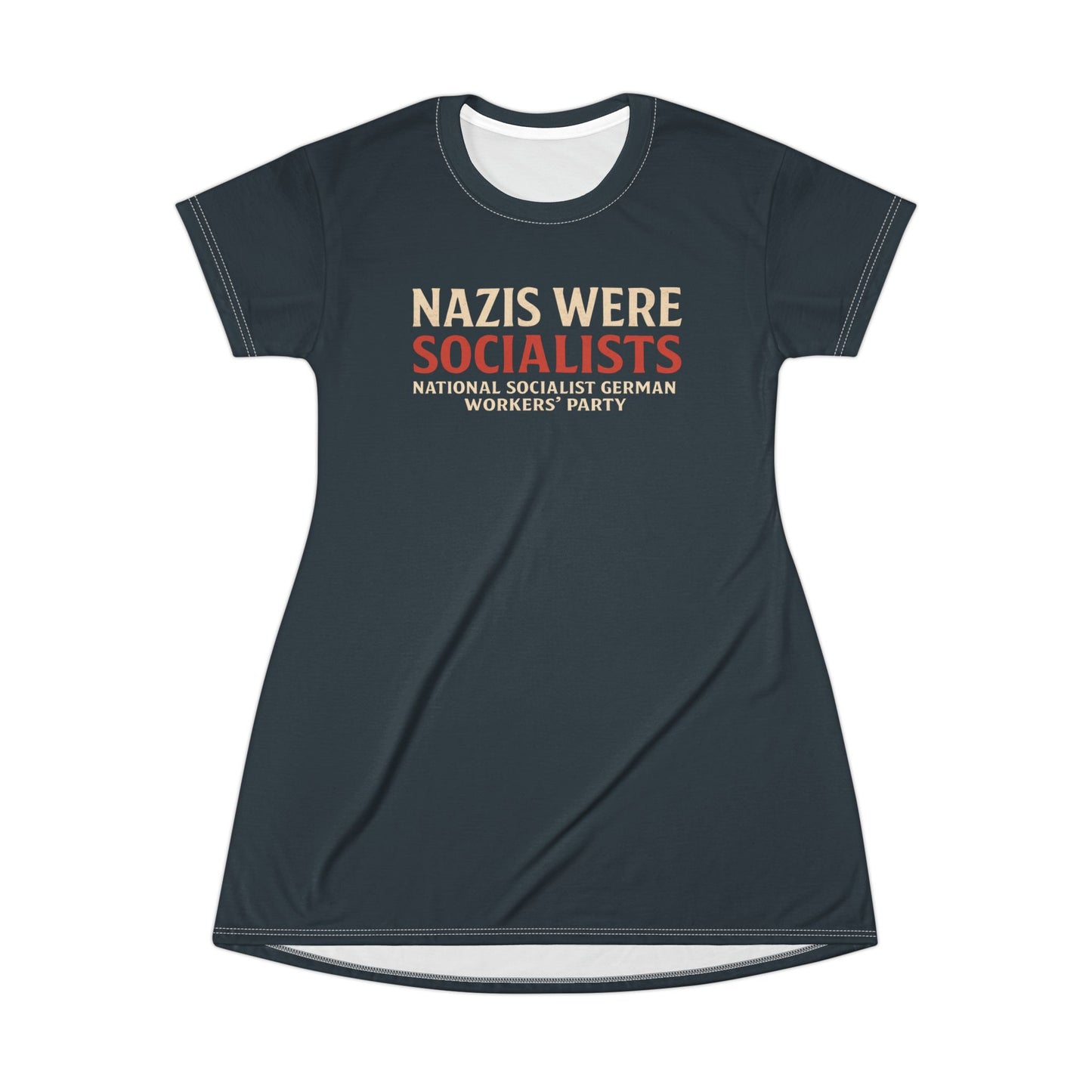 "Nazis were Socialists", T-Shirt Dress (Blue Whale)