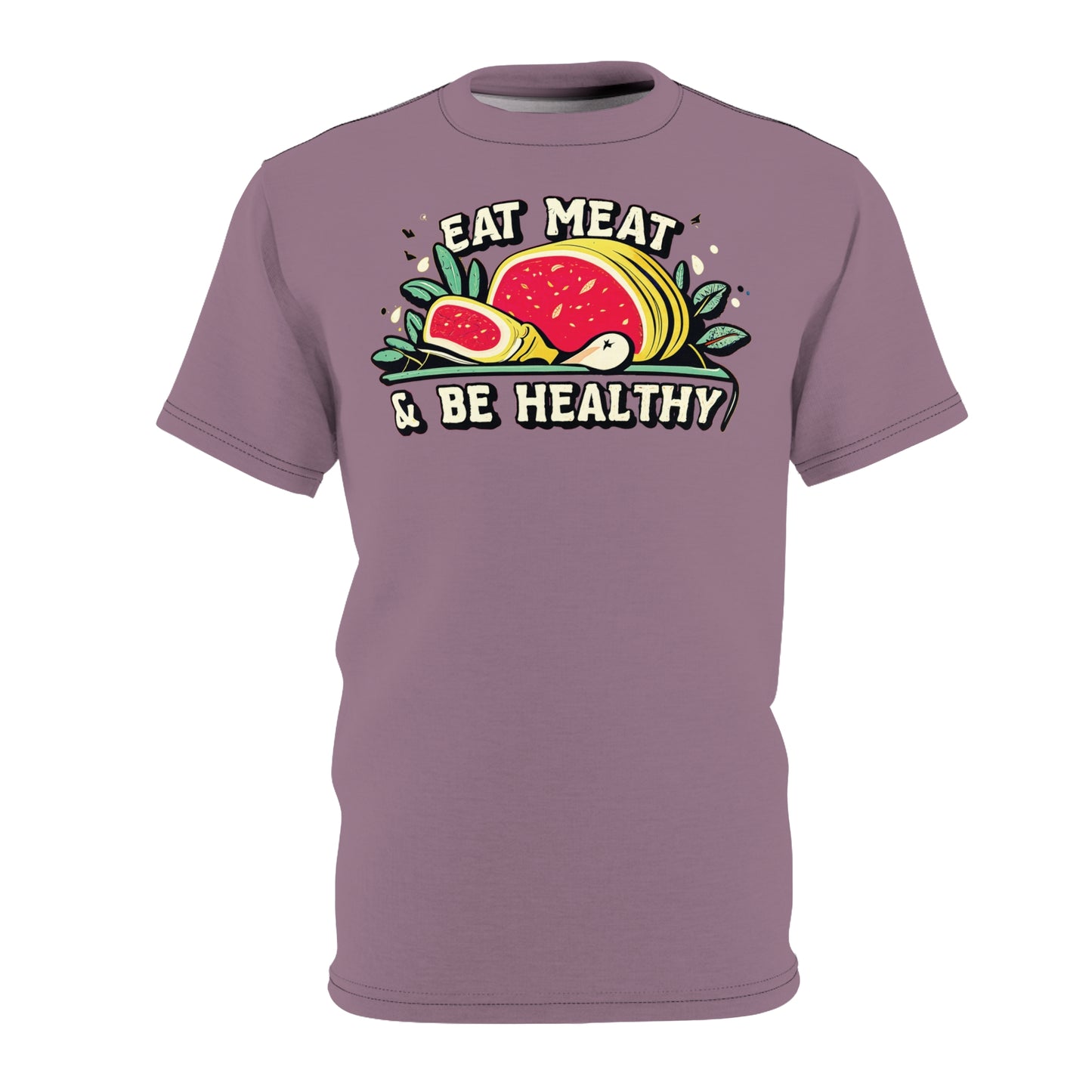 "Eat Meat & Be Healthy", Unisex T-shirt (Mountbatten Pink)