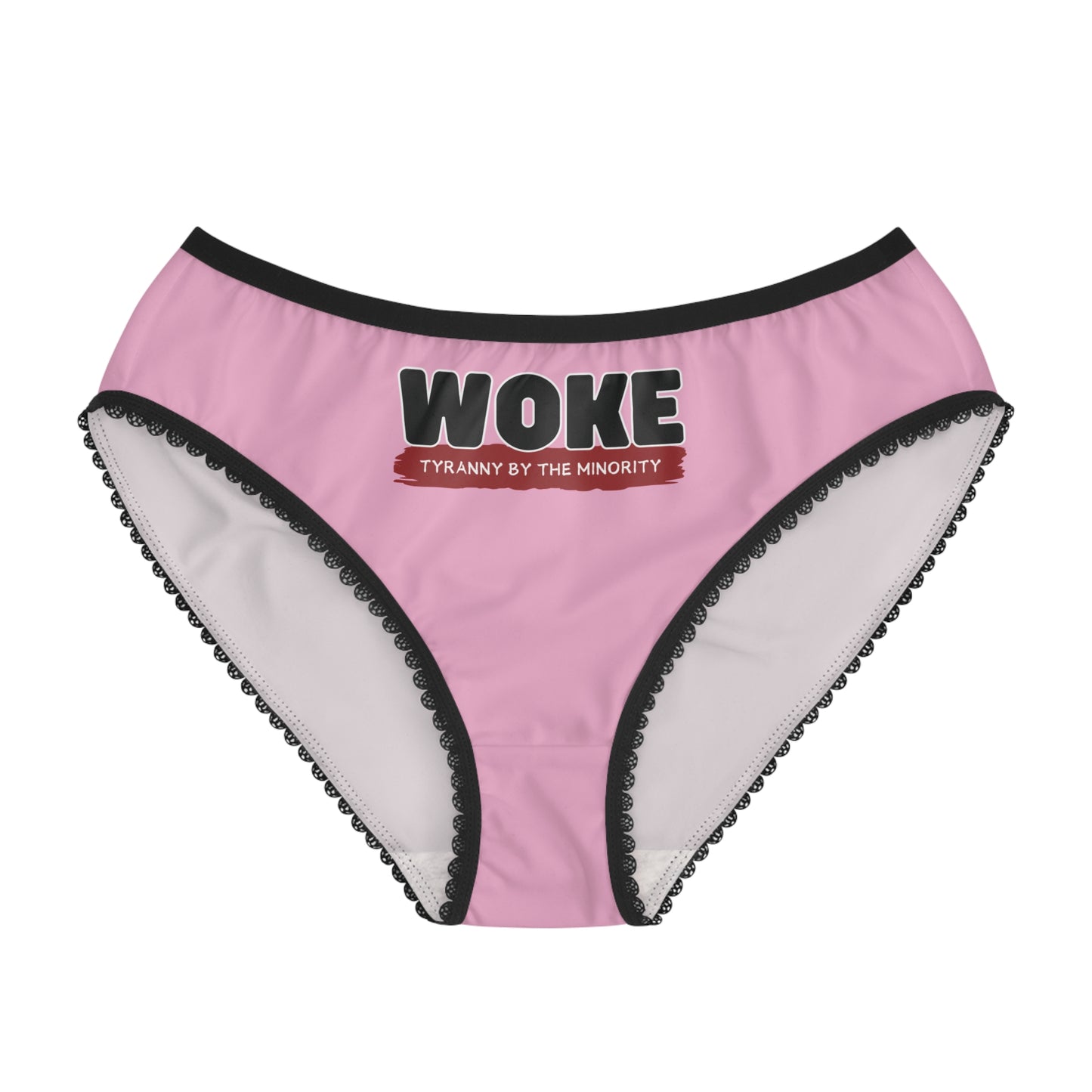 "Woke - Tyranny by the Minority", Women's Briefs (Light Hot Pink)
