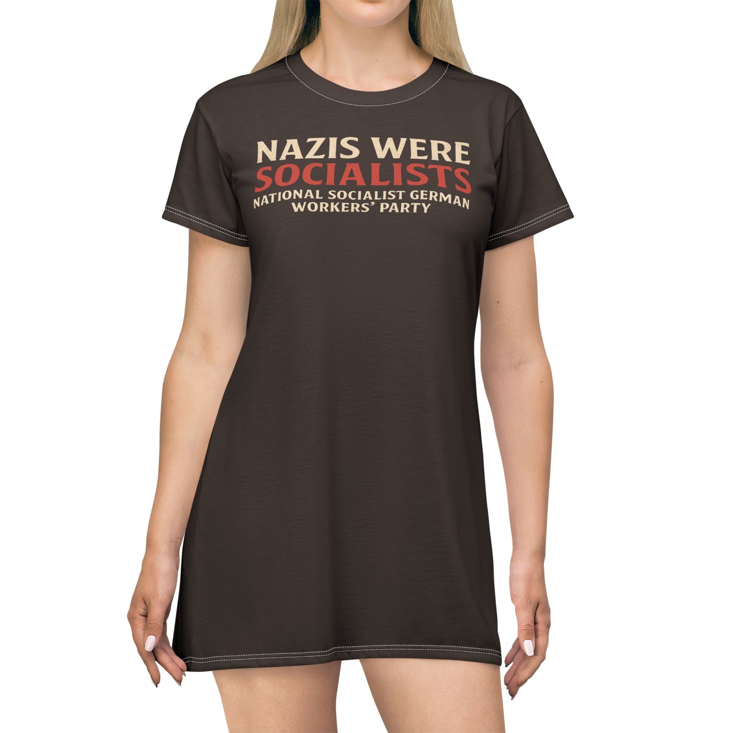 "Nazis were Socialists", T-Shirt Dress (Zinnwaldite Brown)