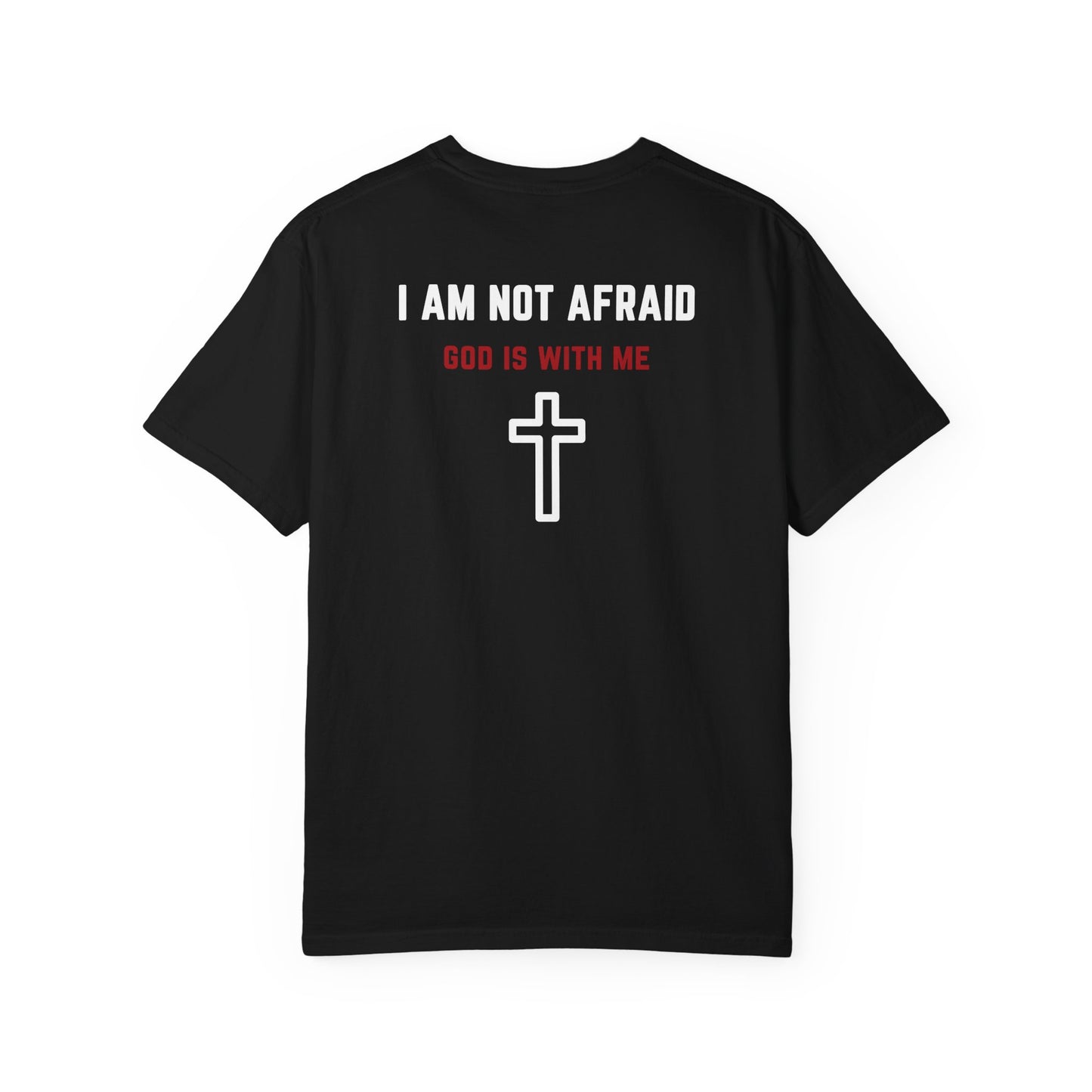 "I am not Afraid", Unisex T-shirt (Dark Colors)