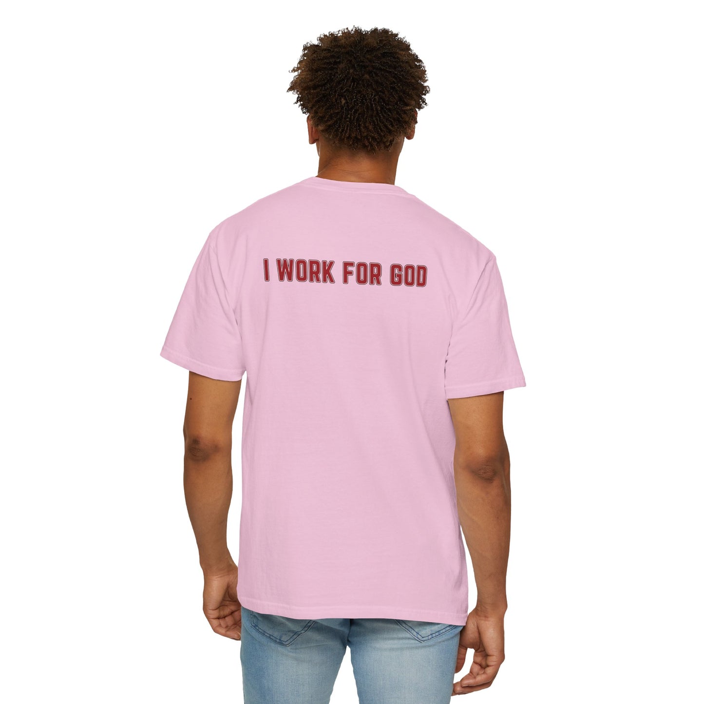 "I Work for God", Unisex T-shirt (Red Font)
