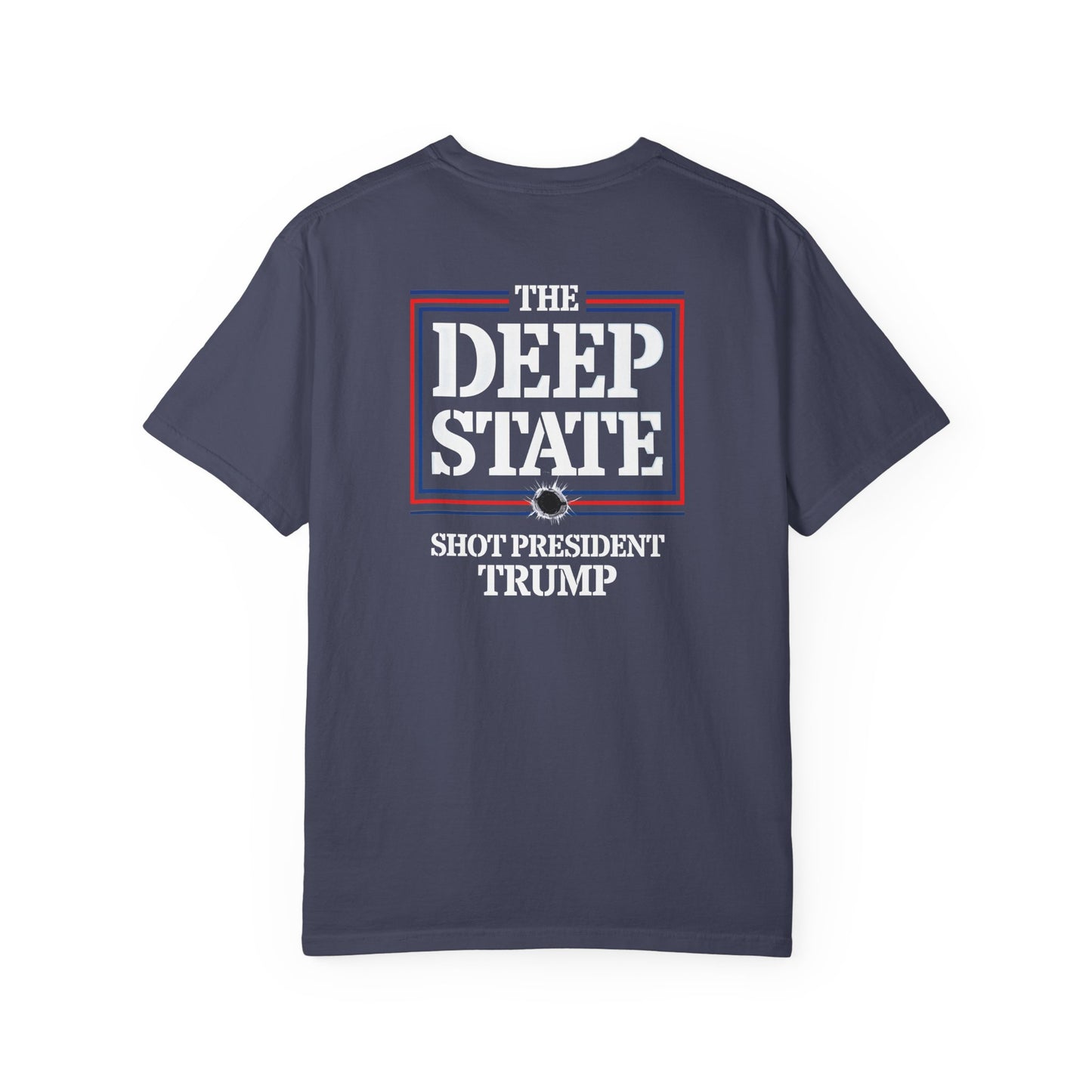 "The Deep State Shot President Trump" #01, Unisex T-shirt