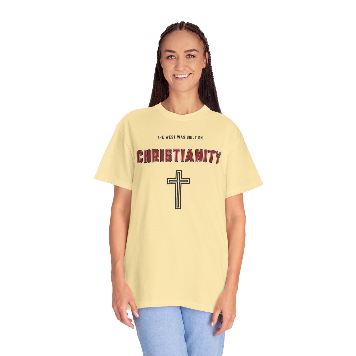 "The West was built on Christianity", Unisex T-shirt
