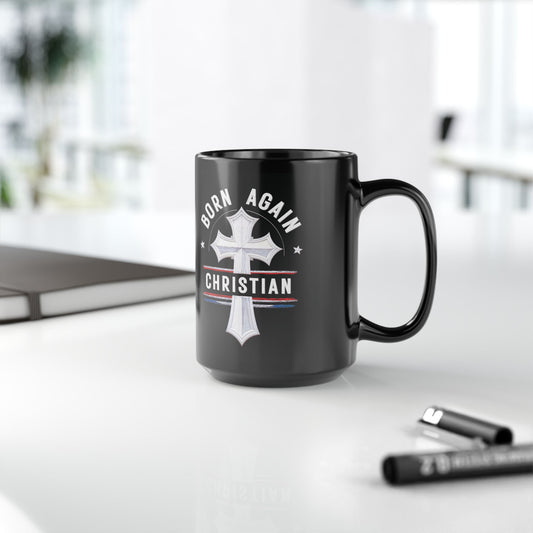 "Born Again Christian" #04, Black Mug (11oz & 15oz)