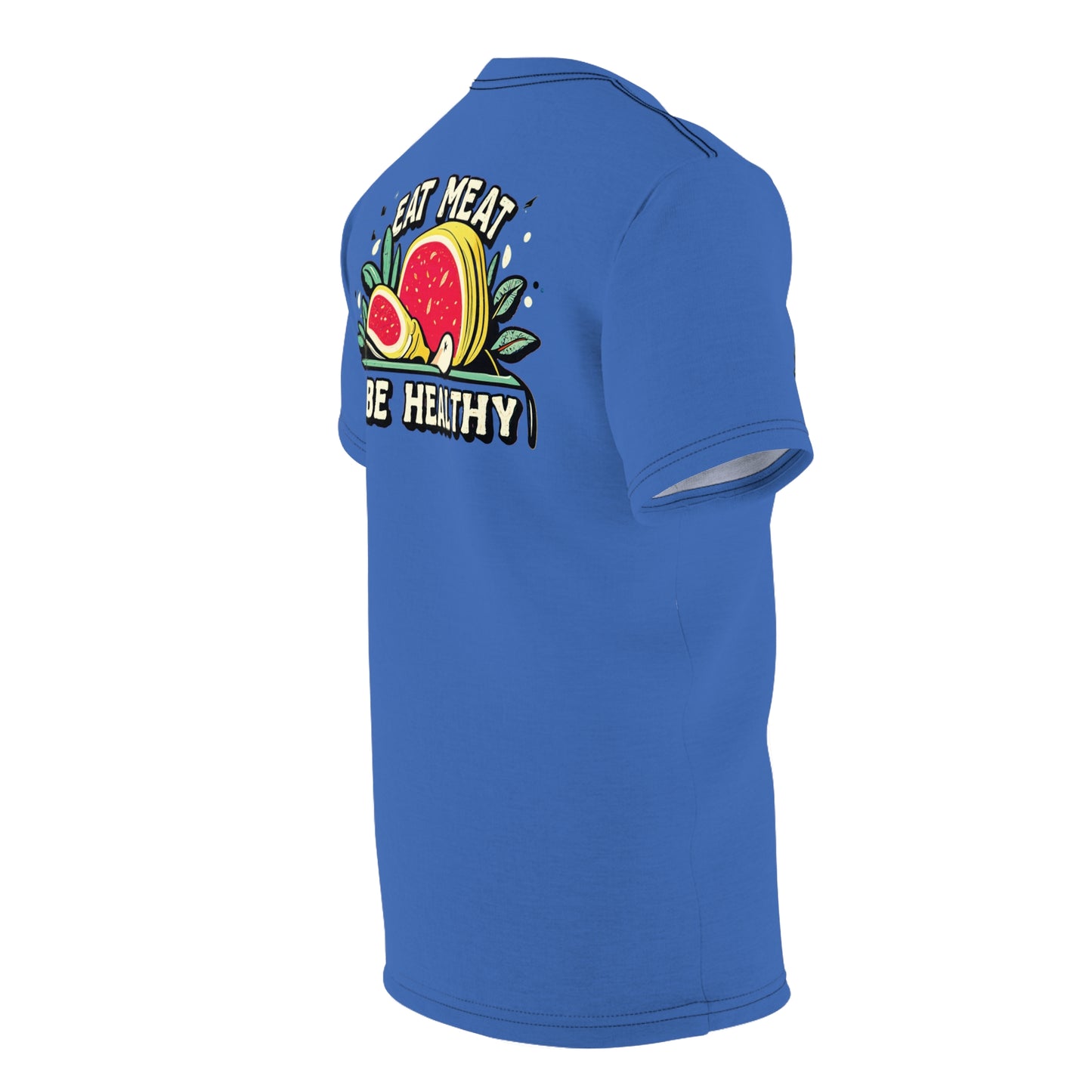 "Eat Meat & Be Healthy", Unisex T-shirt (Crayola Blue)