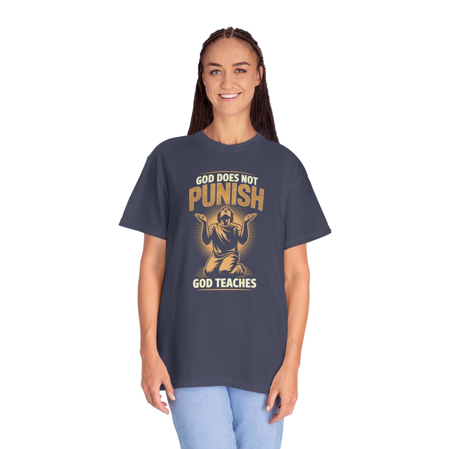 "God Does Not Punish - God Teaches" #02, Unisex T-shirt
