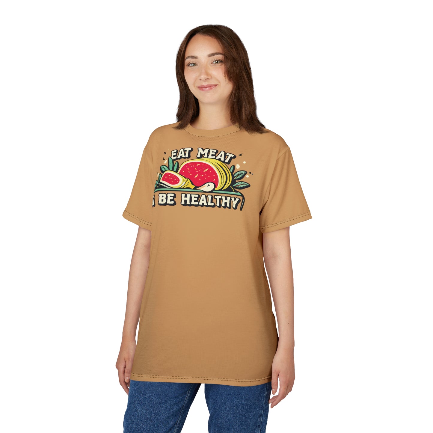 "Eat Meat & Be Healthy", Unisex T-shirt (Camel Brown)