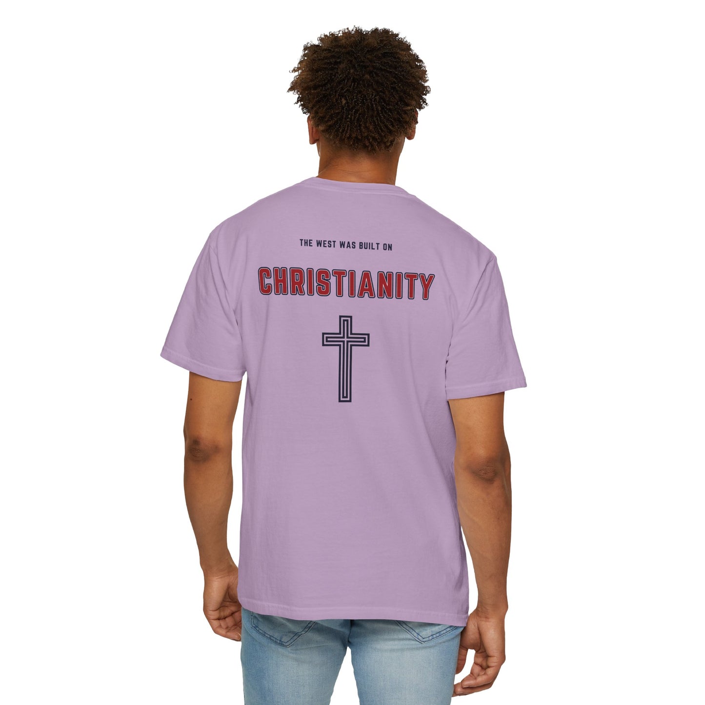 "The West was built on Christianity", Unisex T-shirt