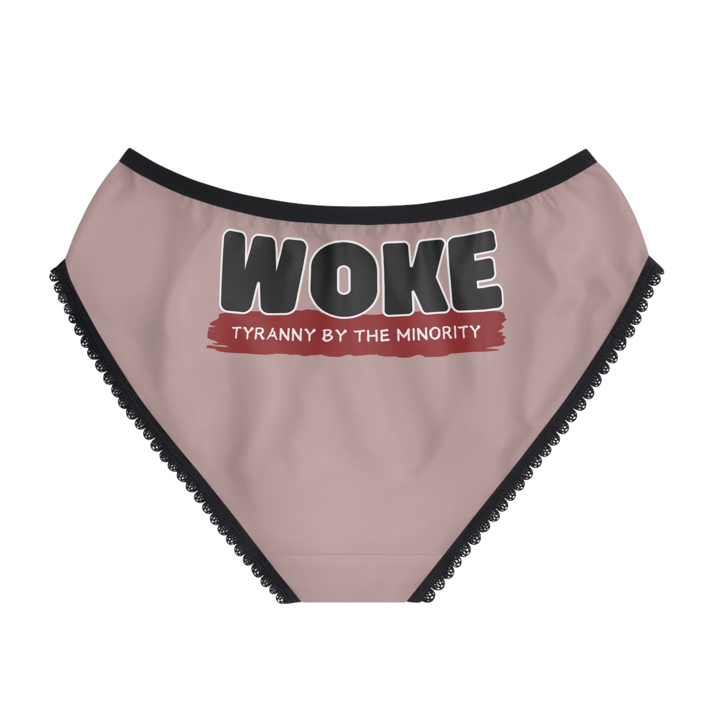"Woke - Tyranny by the Minority", Women's Briefs (Dusty Rose)