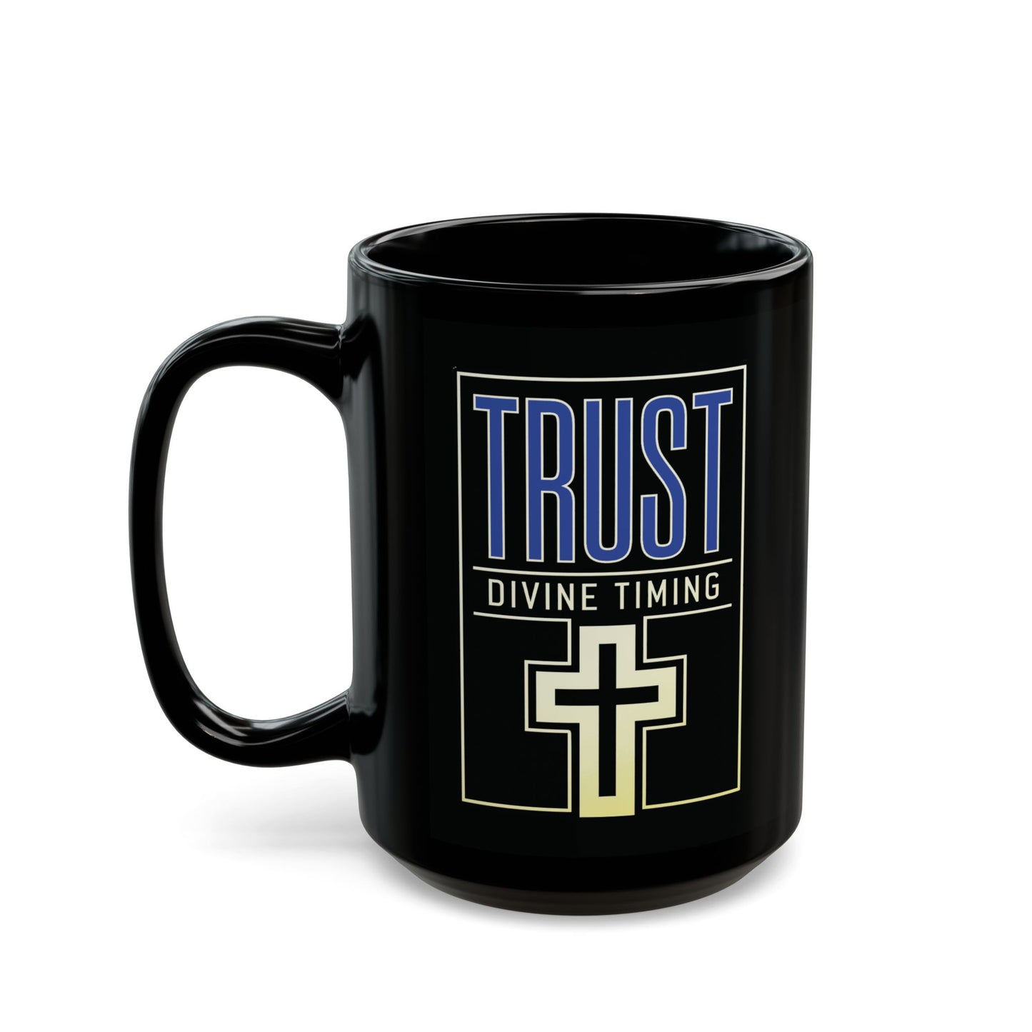 "Trust Divine Timing" #01, Black Mug (11oz & 15oz)