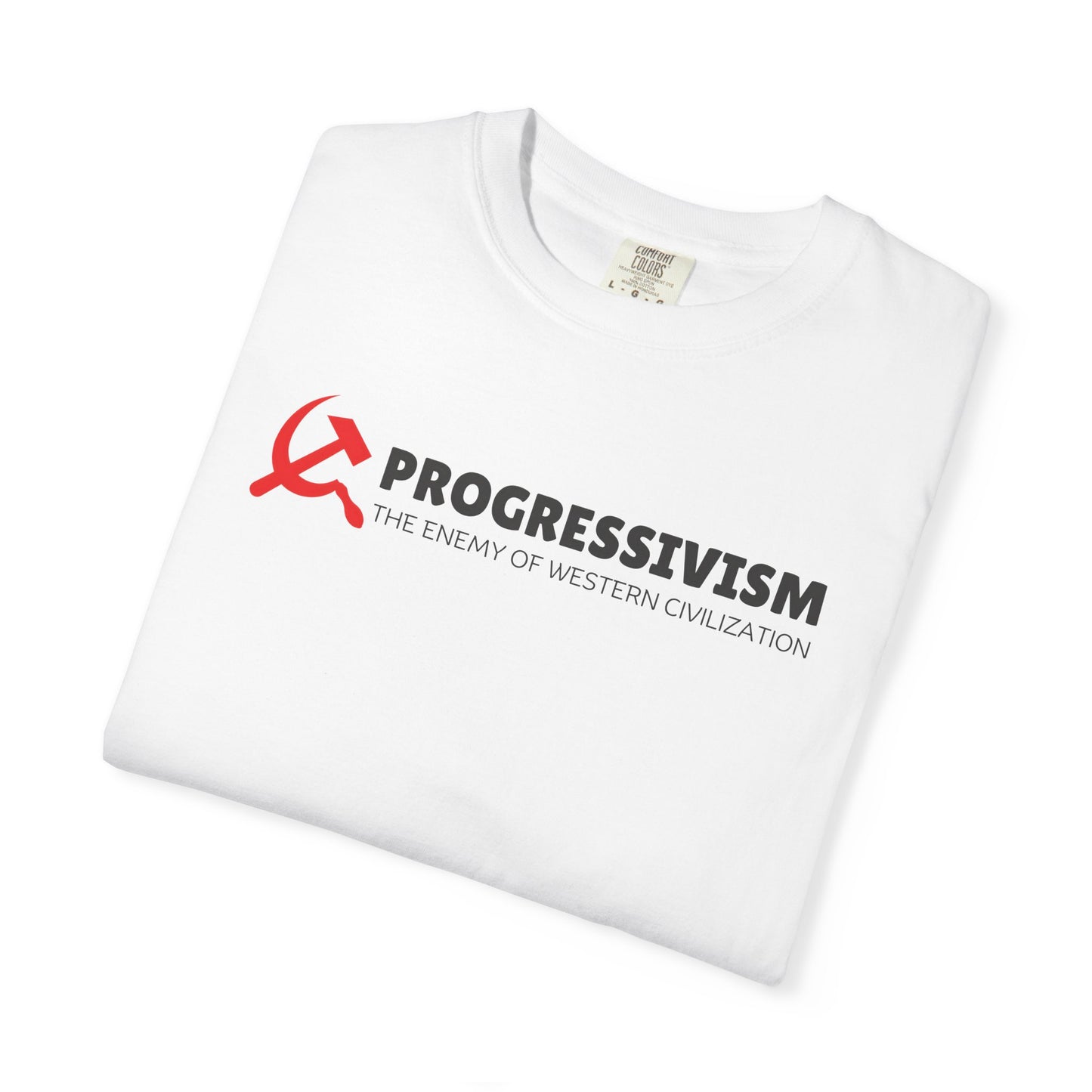 "Progressivism - Enemy of Western Civilization", Unisex T-shirt (Light Colors)
