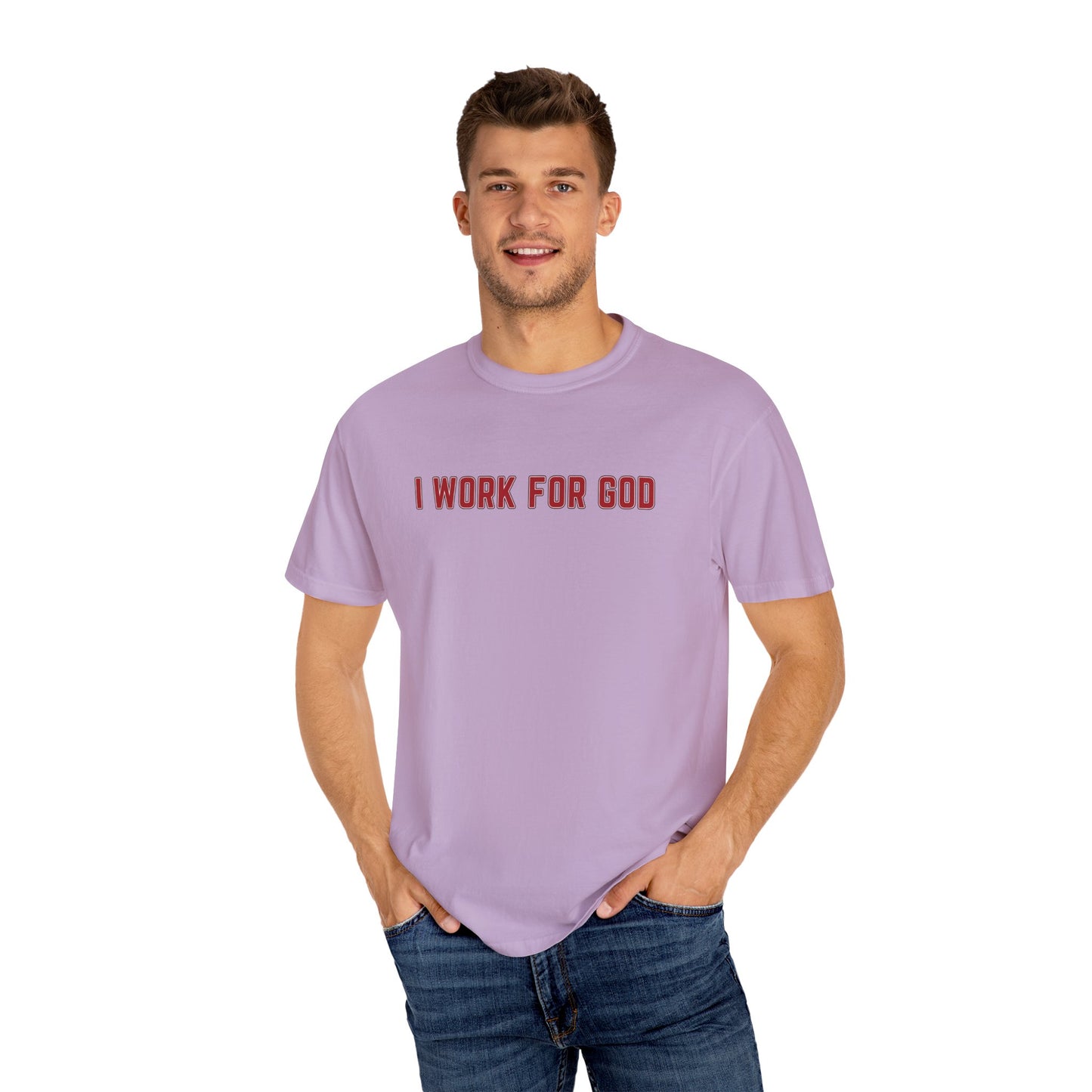 "I Work for God", Unisex T-shirt (Red Font)