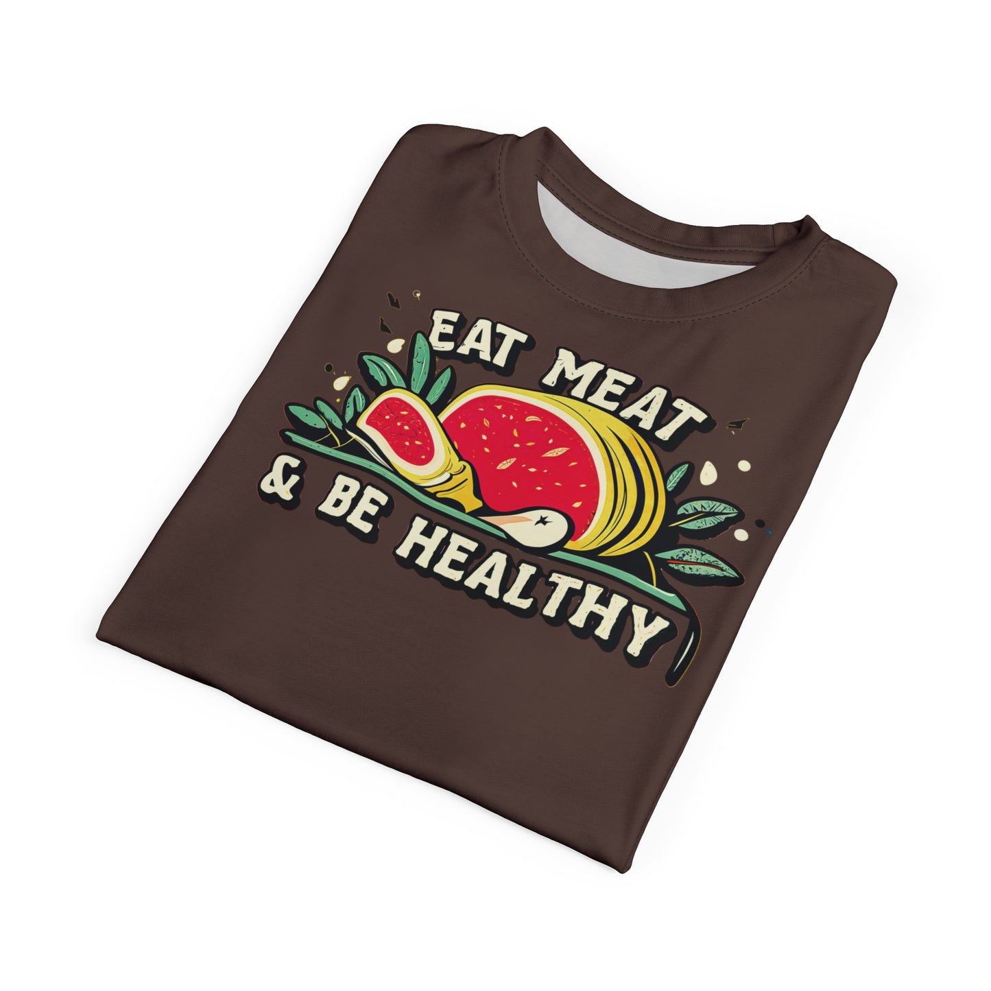 "Eat Meat & Be Healthy", Unisex T-shirt (Zanzibar Brown)