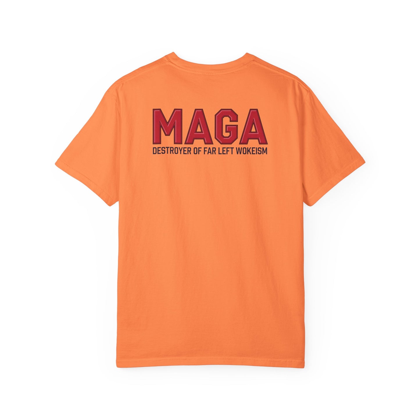 "MAGA - Destroyer of Far Left Wokeism", Unisex T-shirt