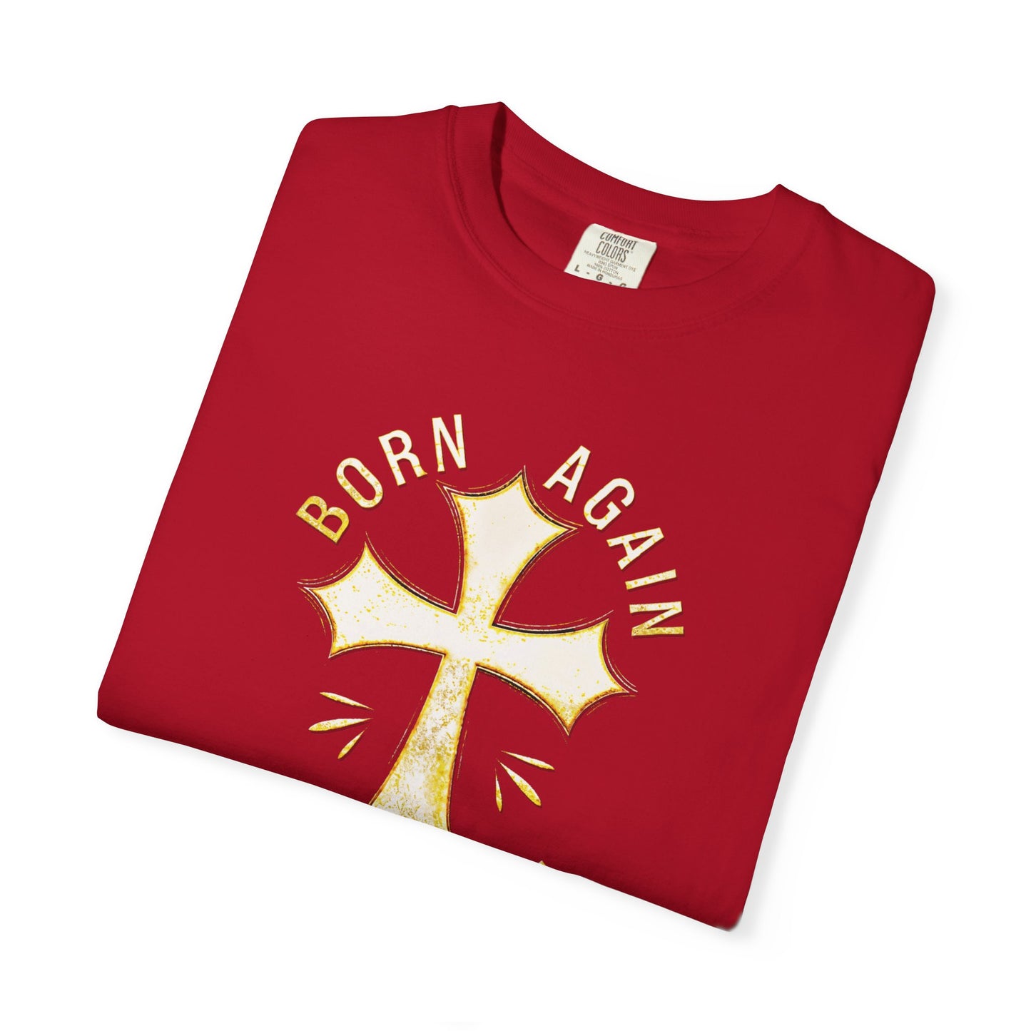 "Born Again Christian" #02, Unisex T-shirt