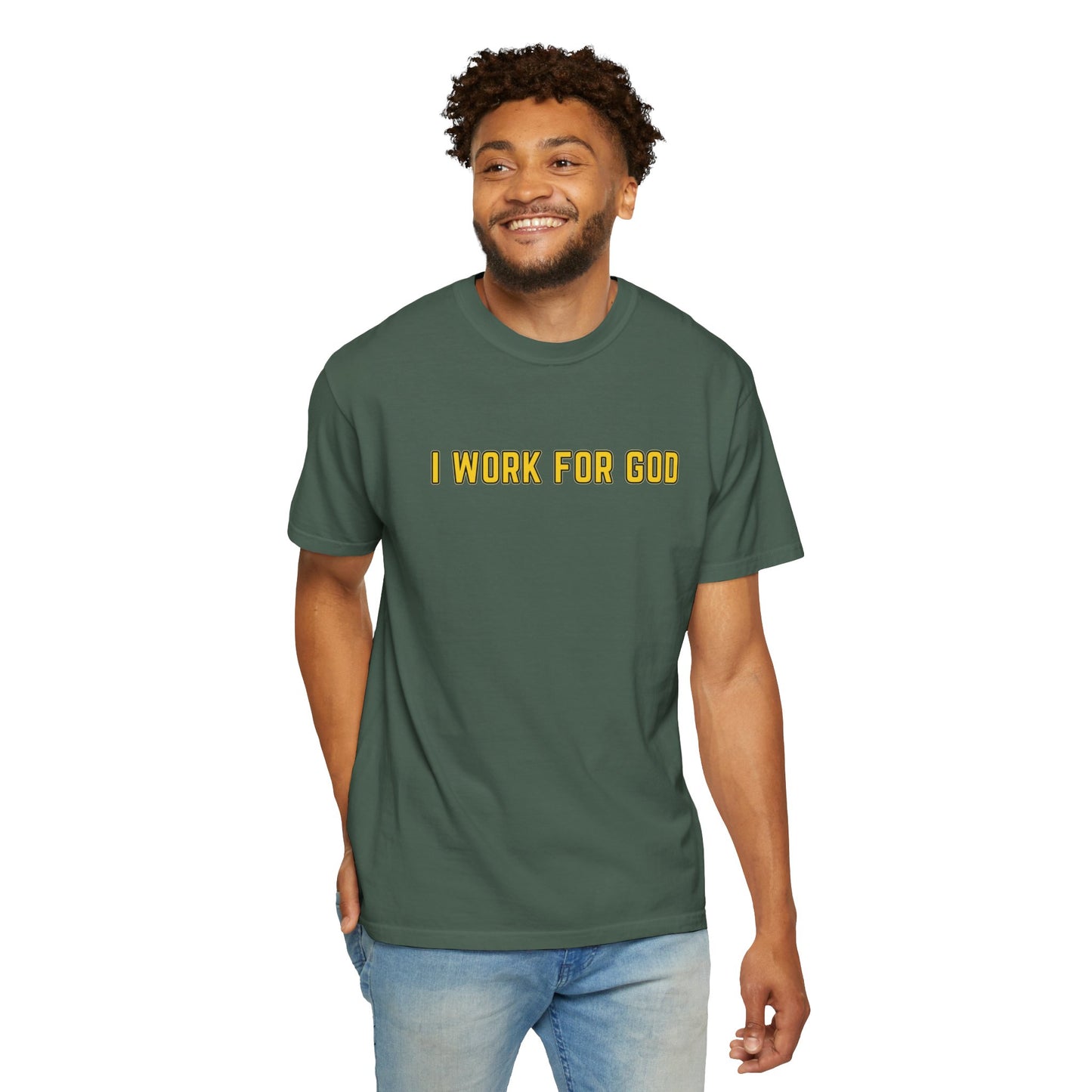 "I Work for God" Unisex T-shirt (Gold Font)