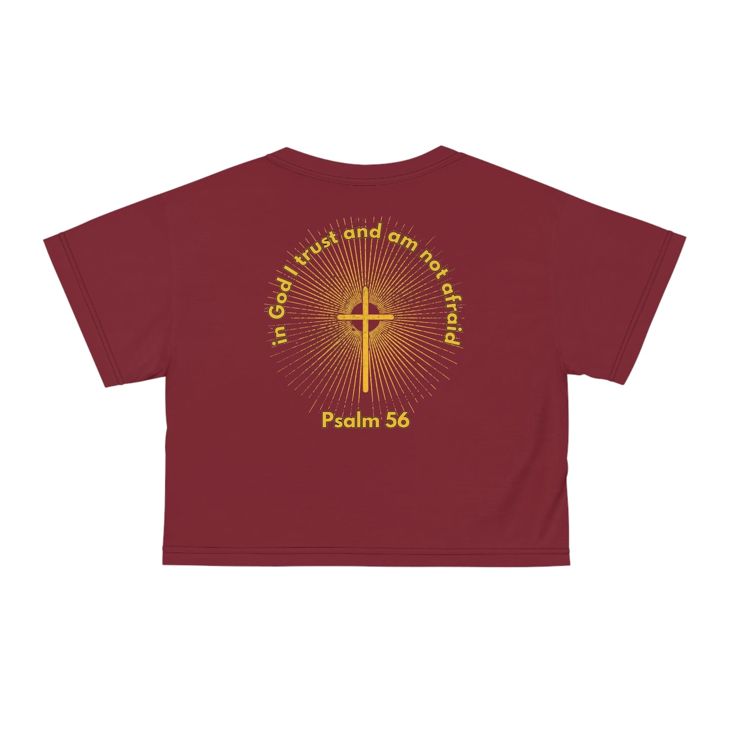 "Psalm 56 - In God I Trust and Am Not Afraid", Crop Tee (Dark Cherry Red)