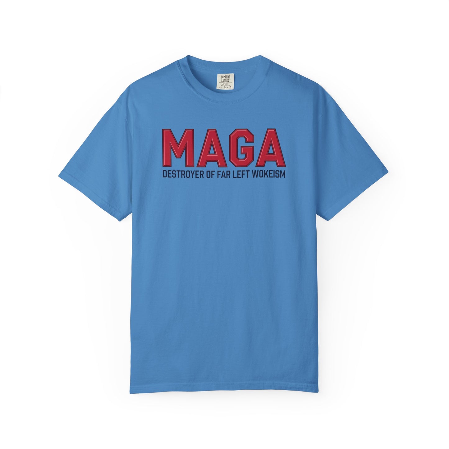 "MAGA - Destroyer of Far Left Wokeism", Unisex T-shirt