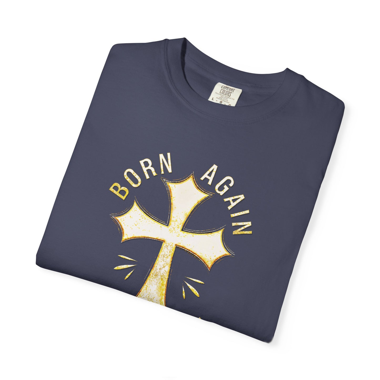 "Born Again Christian" #02, Unisex T-shirt