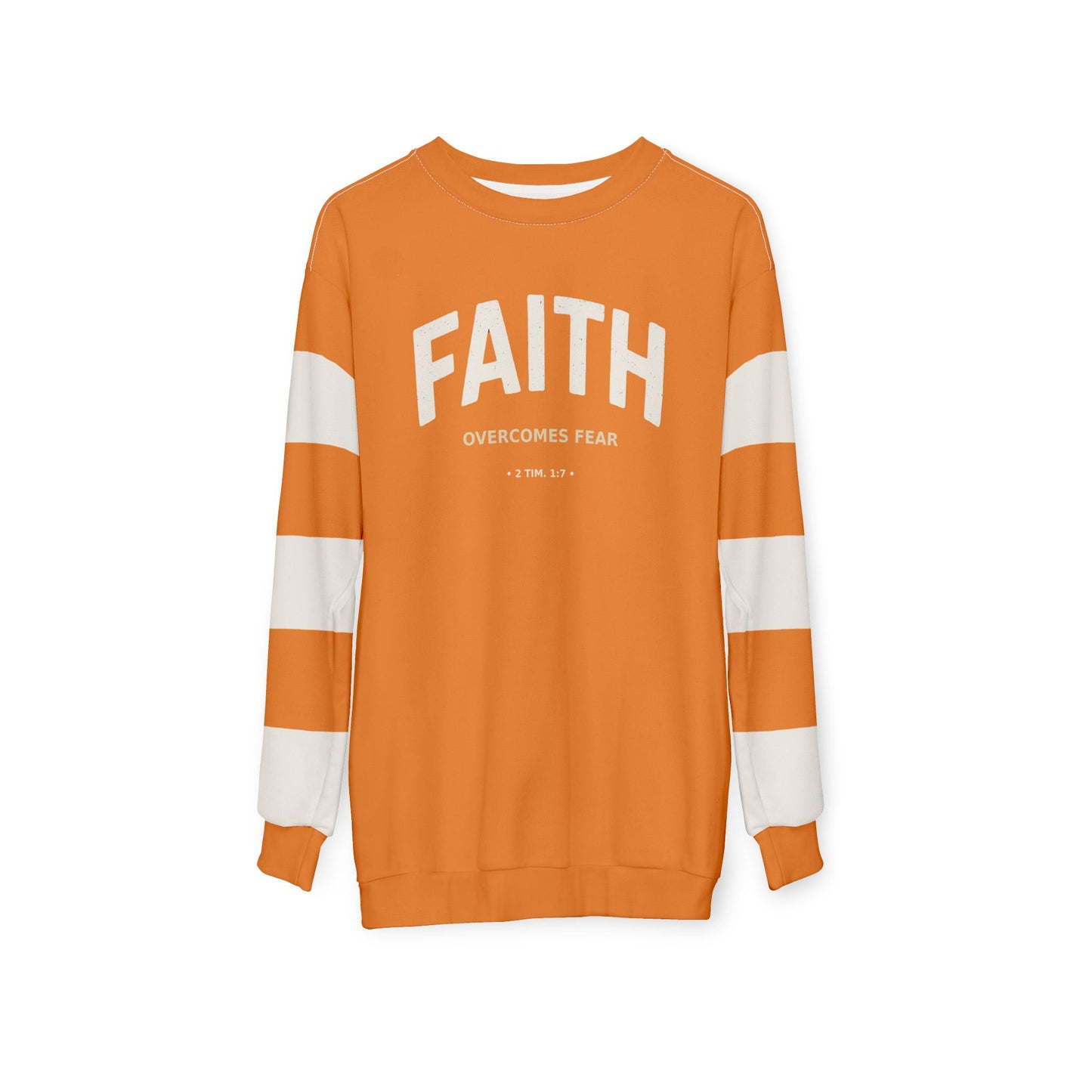 "Faith Overcomes Fear", Unisex Sweatshirt (Cadmium Orange)