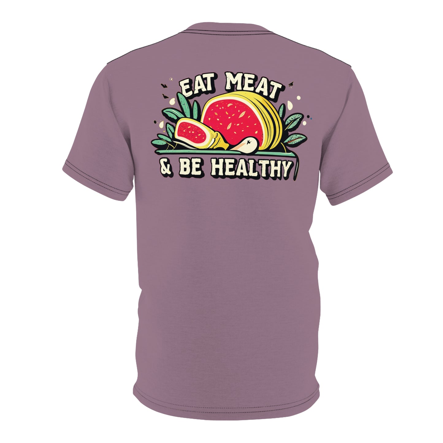 "Eat Meat & Be Healthy", Unisex T-shirt (Mountbatten Pink)