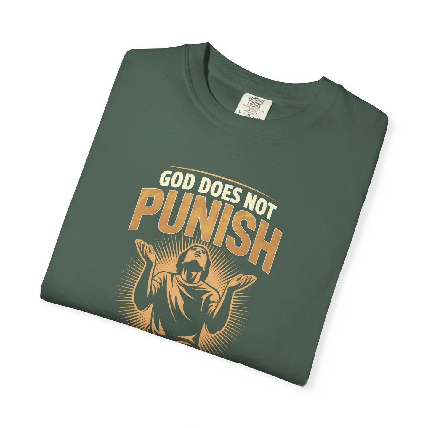 "God Does Not Punish - God Teaches" #02, Unisex T-shirt