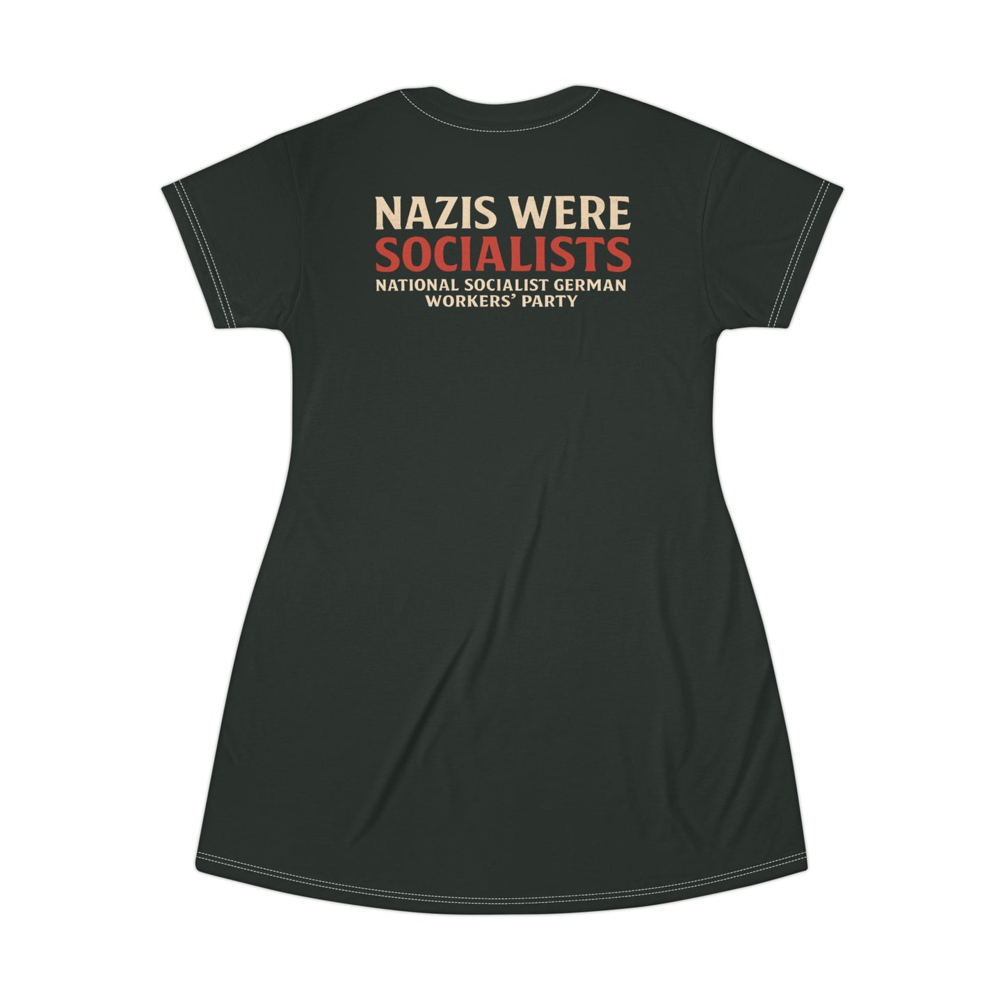 "Nazis were Socialists", T-Shirt Dress (Jadeblack)
