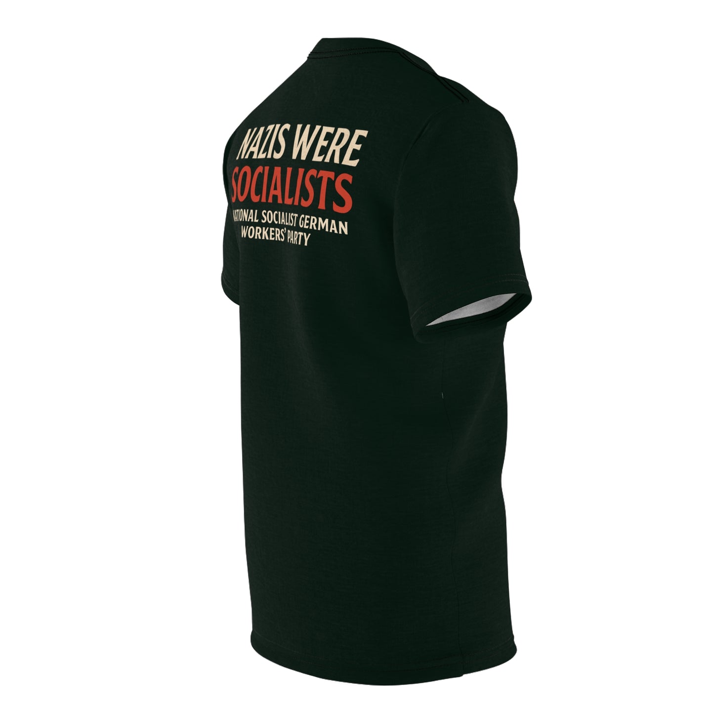"Nazis were Socialists", Unisex T-shirt (Jadeblack)