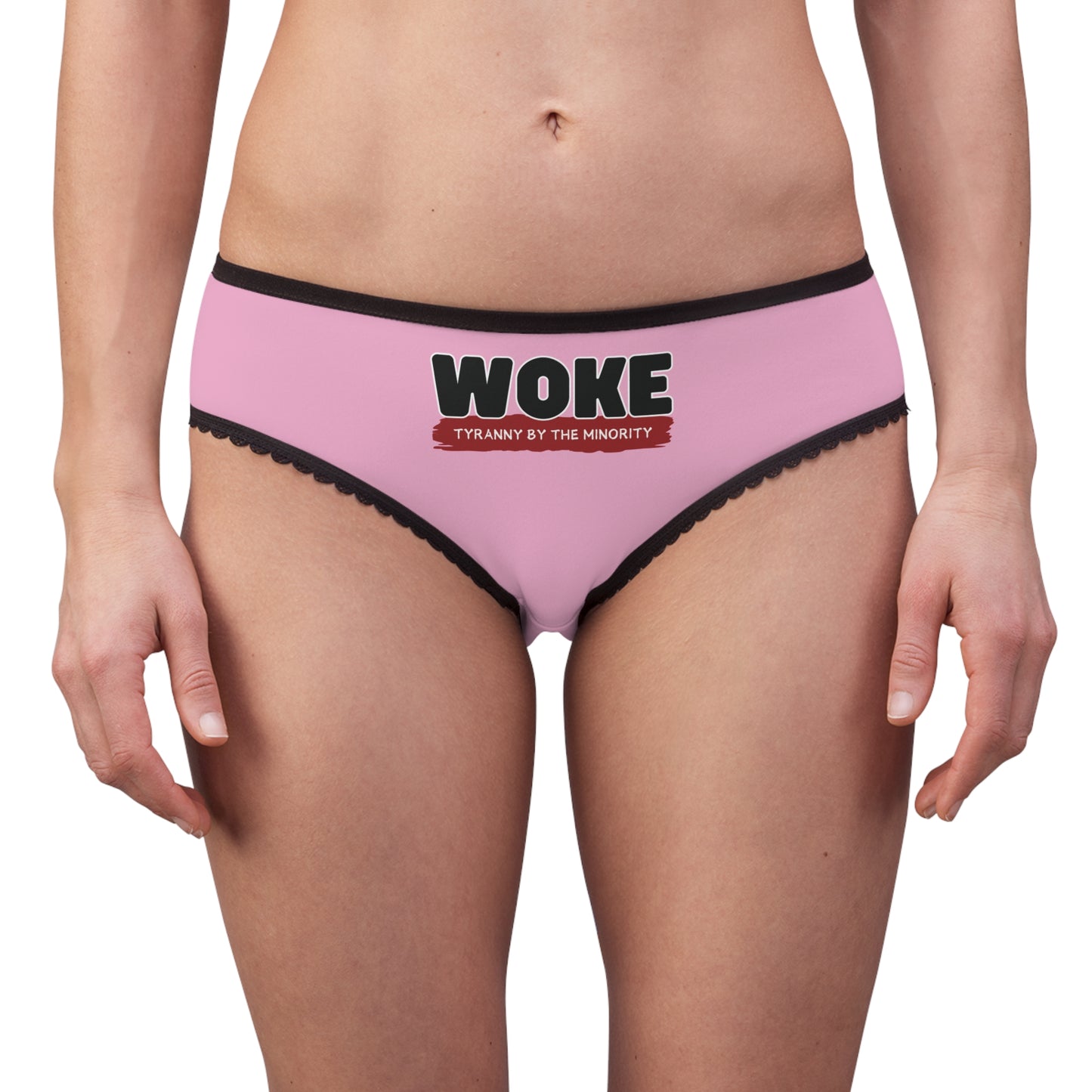 "Woke - Tyranny by the Minority", Women's Briefs (Light Hot Pink)