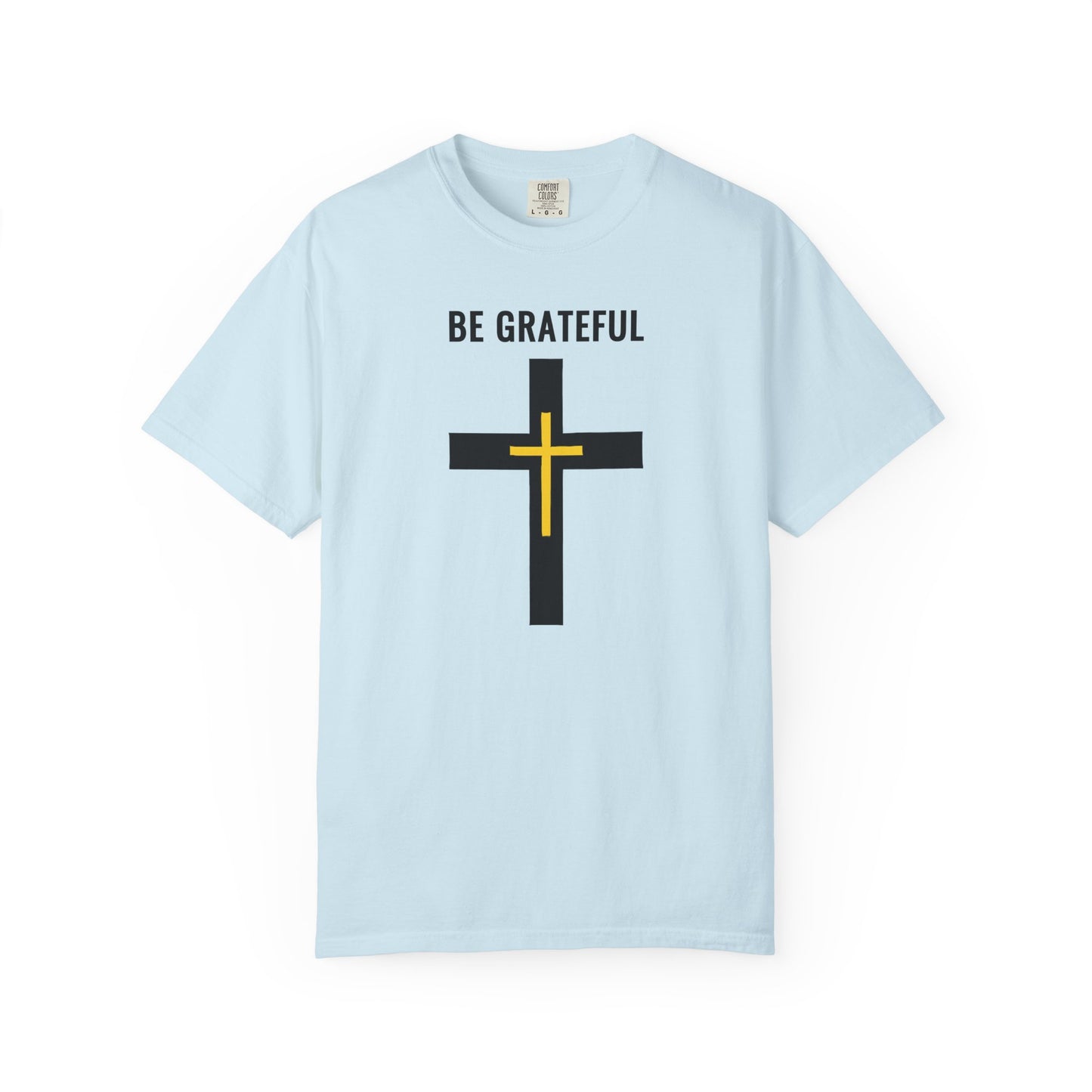 "Be Grateful", Unisex T-shirt