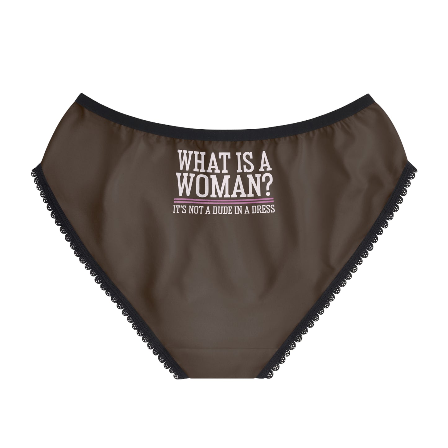 "What is a Woman" #02, Women's Briefs (Dark Chocolate Brown)